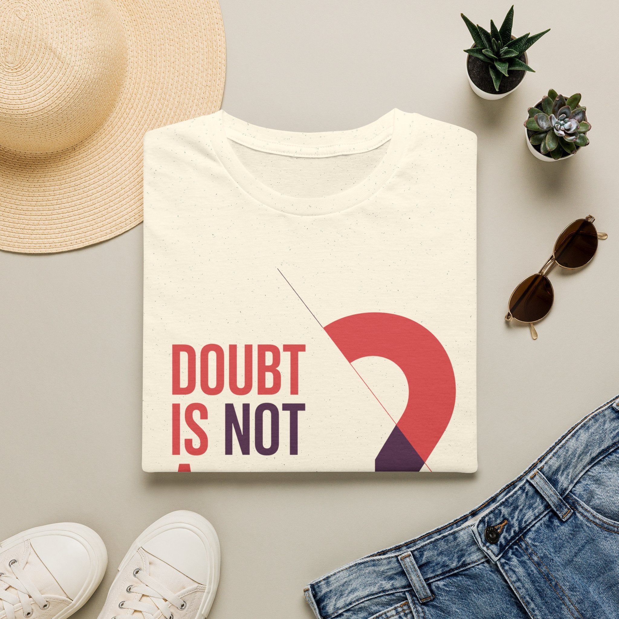 Doubt Is Not a Weakness T‑Shirt — Motivational Graphic Tee