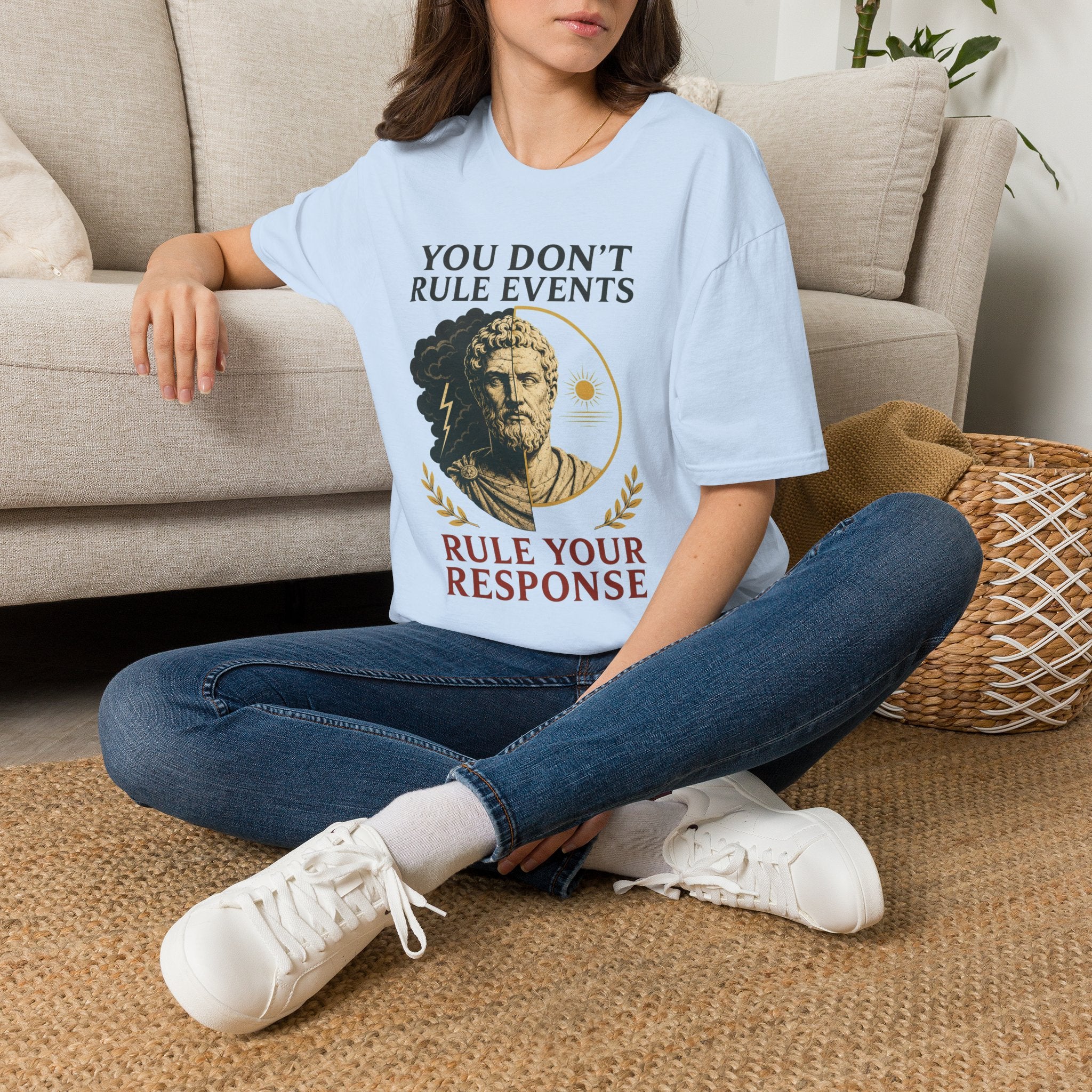 Stoic Quote T-Shirt — "You Don't Rule Events, Rule Your Response"