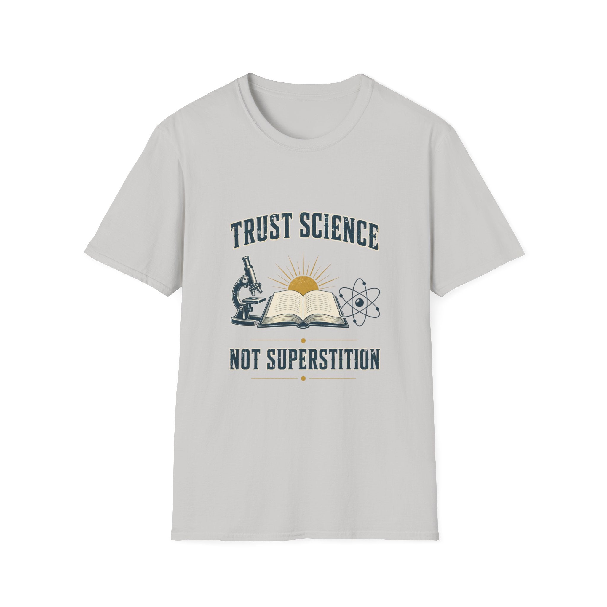 Trust Science T-Shirt — 'Trust Science Not Superstition' Graphic Tee for Science Lovers
