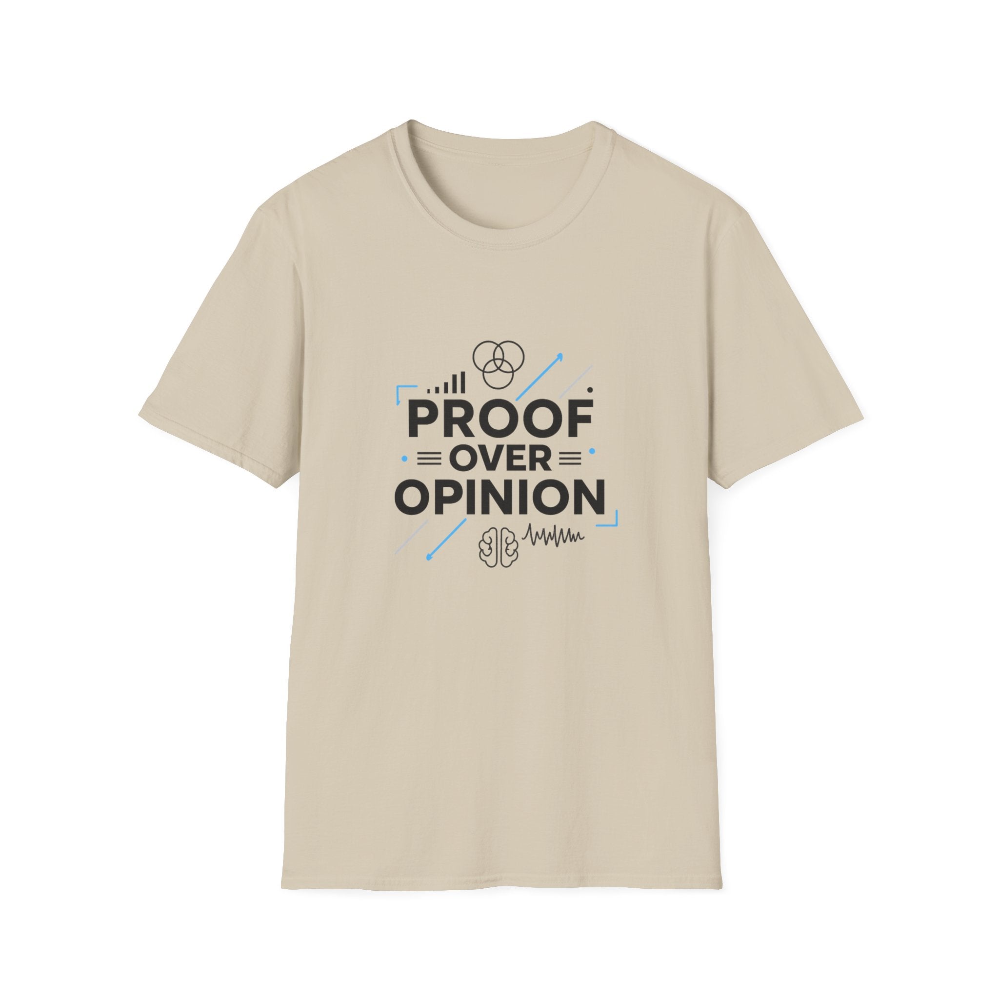 Proof Over Opinion Unisex Softstyle T-Shirt