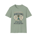 I'm Not Arguing — Peer Reviewing T-Shirt (Science Humor)