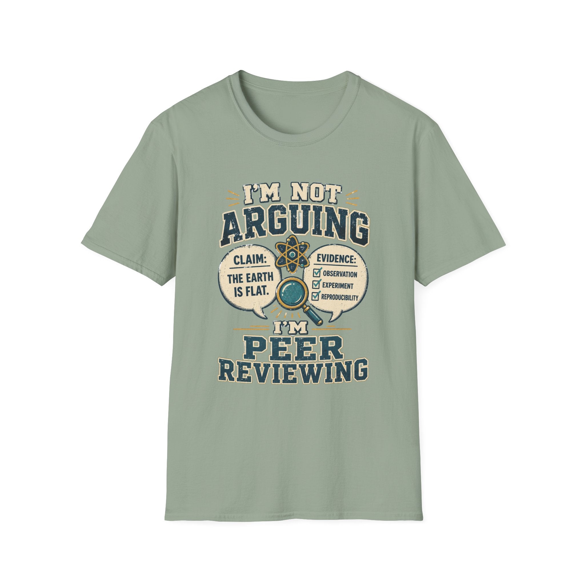 I'm Not Arguing — Peer Reviewing T-Shirt (Science Humor)