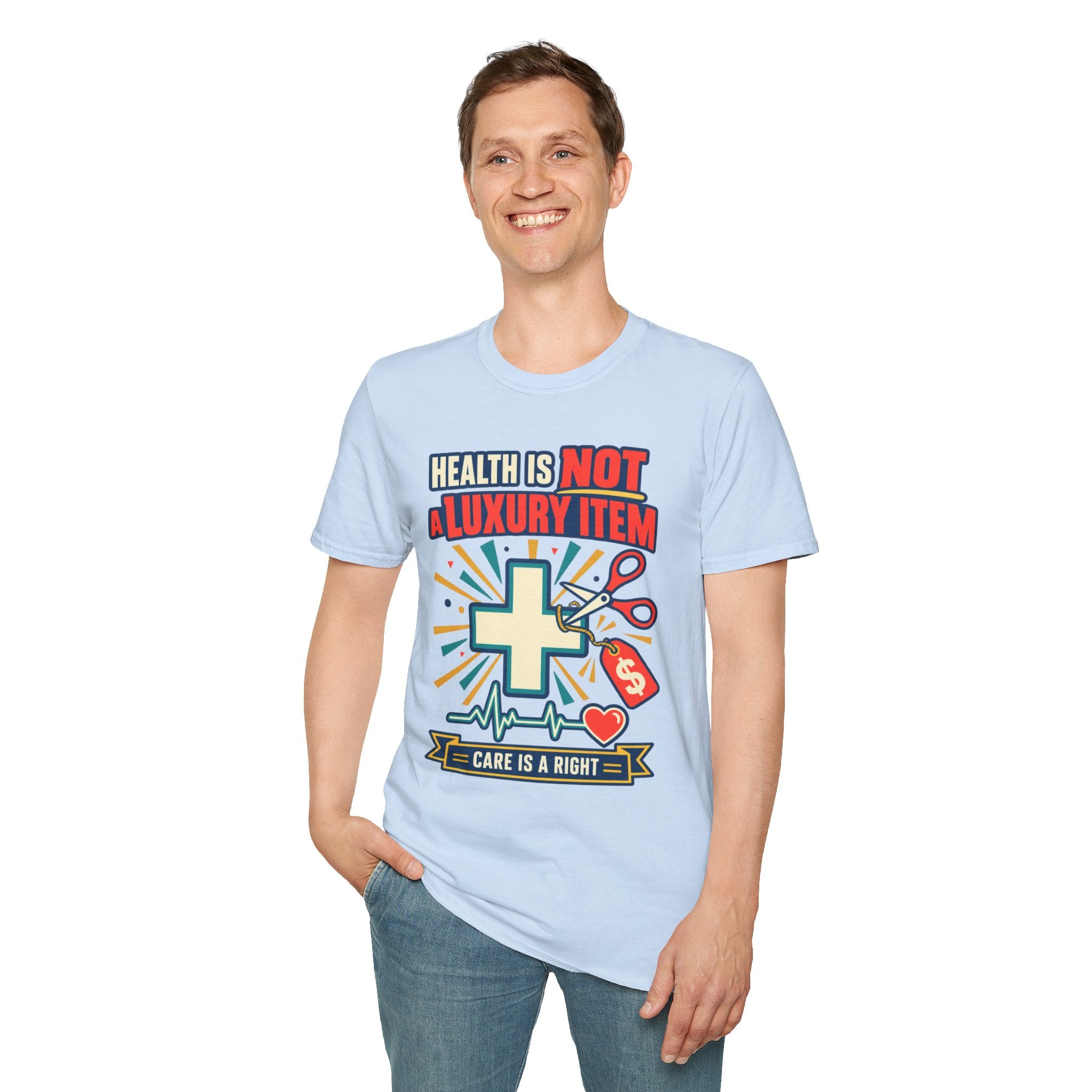 Health Is Not a Luxury Item T-Shirt — Healthcare Rights Graphic Tee