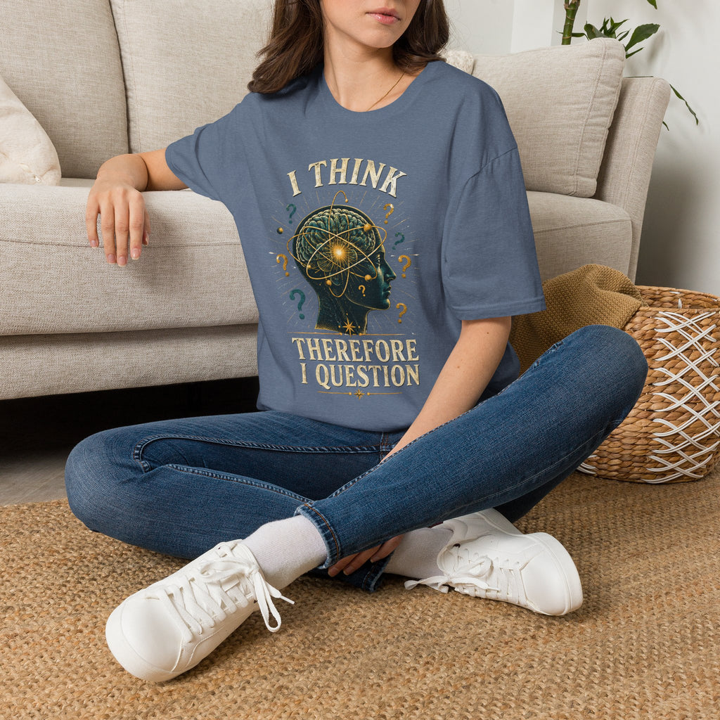 Questioning Mind T-Shirt — I Think Therefore I Question Graphic Tee