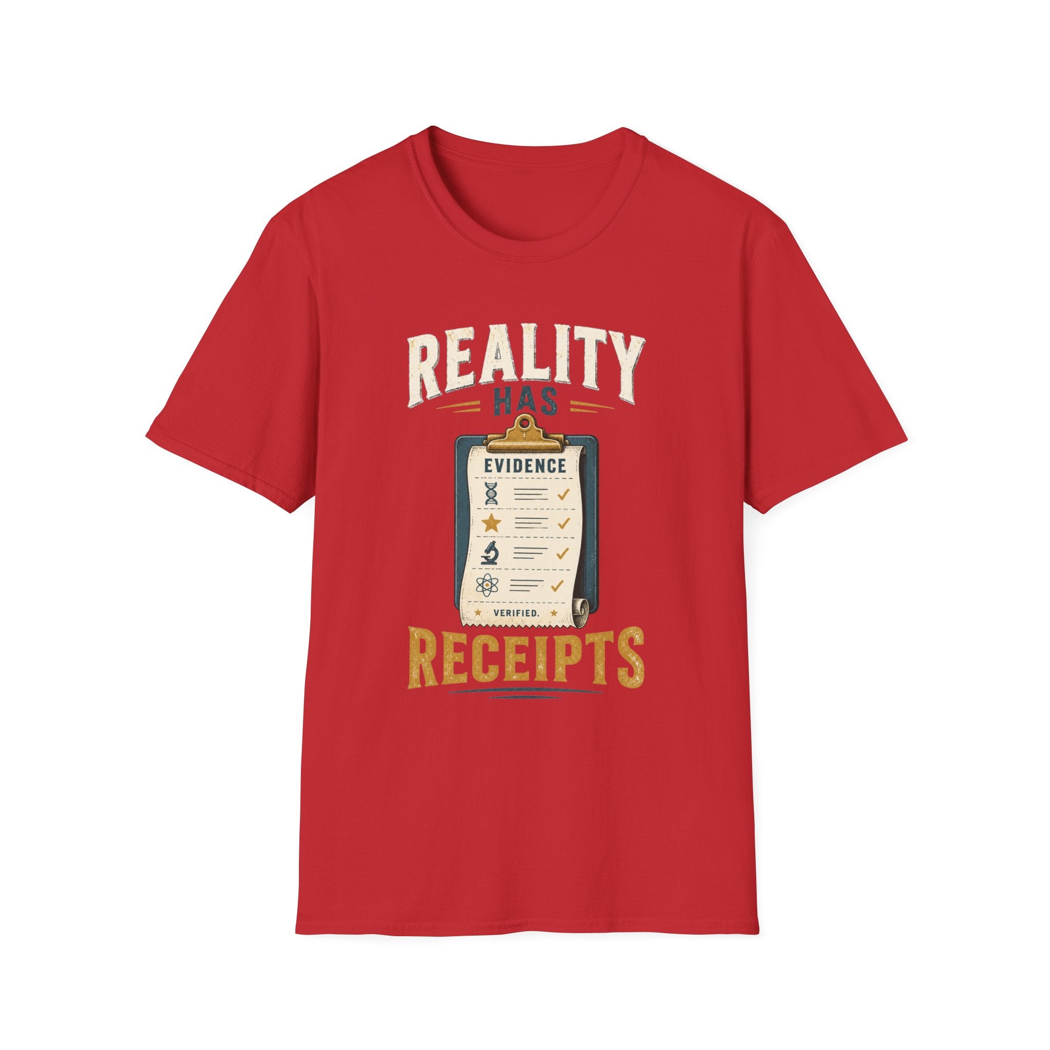 Reality Has Evidence T-Shirt — Funny Skeptic Science Tee