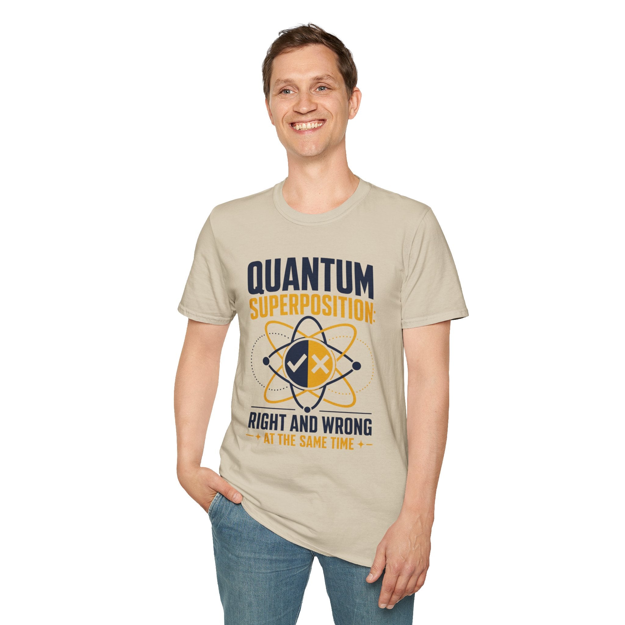 Quantum Superposition T-Shirt — Funny Science Tee (“Right and Wrong at the Same Time”)