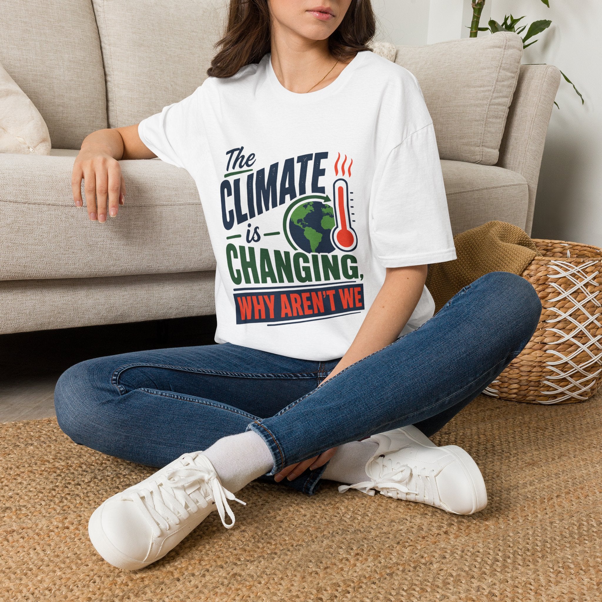 Climate Is Changing T-Shirt — "Why Aren't We" Environmental Awareness Tee