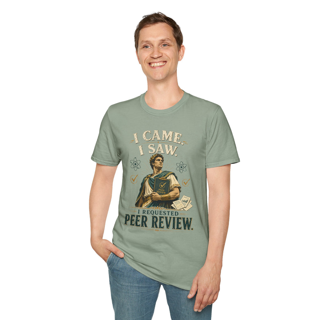 I Came, I Saw, I Requested Peer Review T-Shirt — Funny Scientist / Researcher Gift