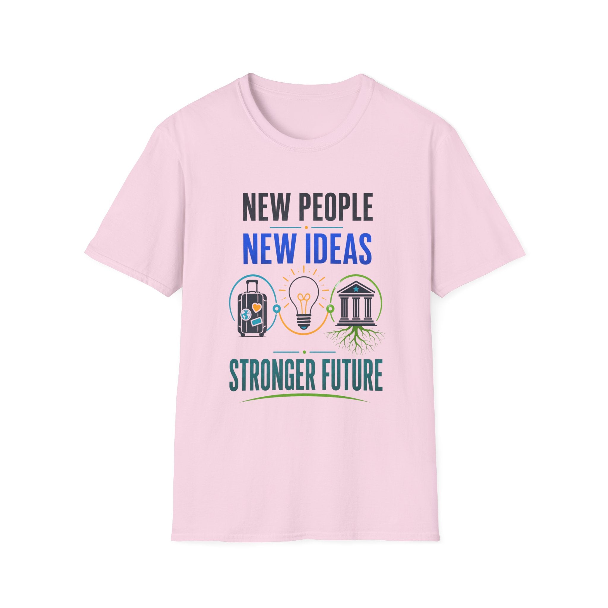"New People New Ideas, Stronger Future" Inspirational Graphic Tee