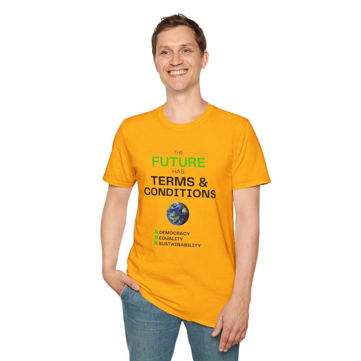 The Future Has Terms & Conditions T‑Shirt — Equality, Sustainability, Democracy Tee