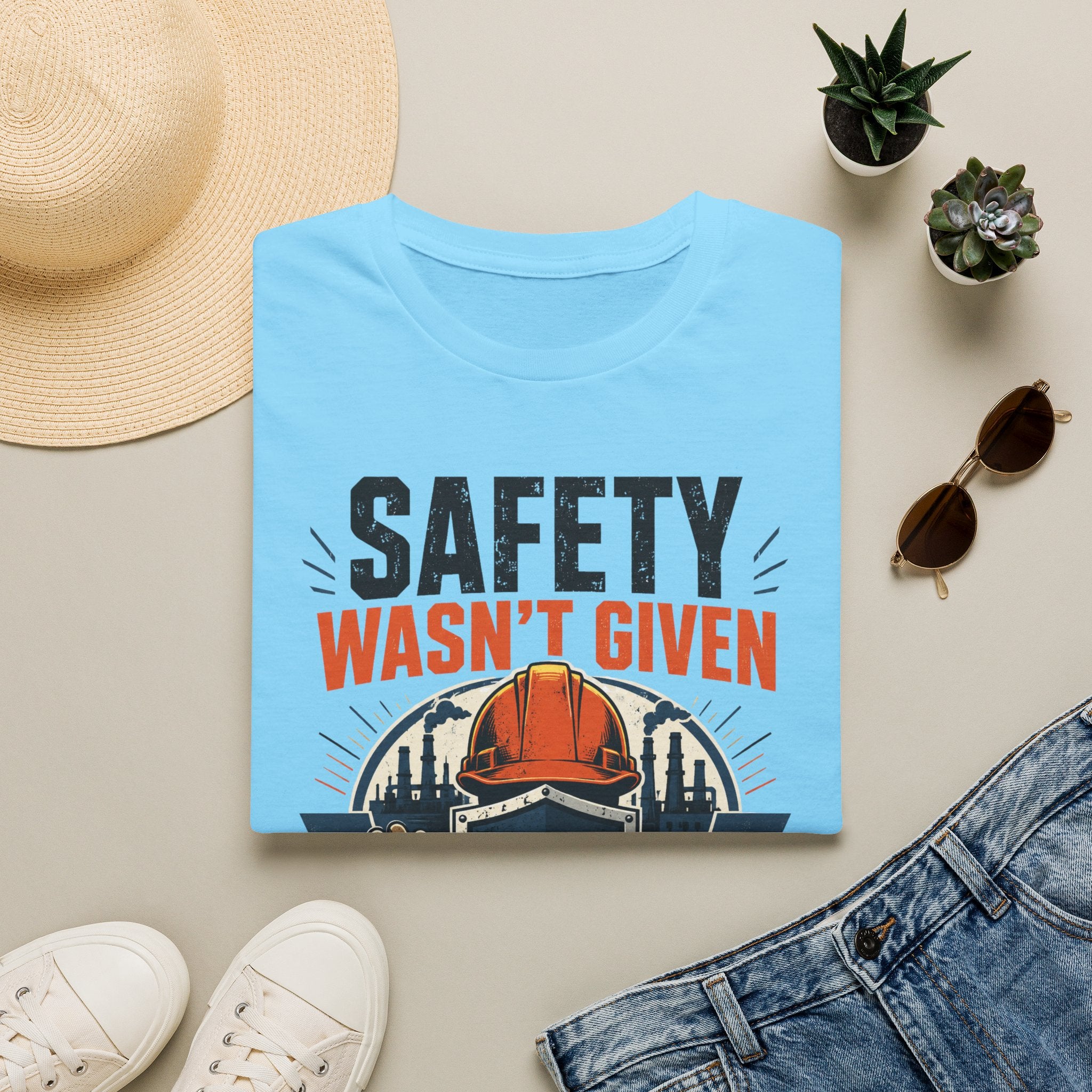 Safety Wasn't Given T-Shirt — Construction & Union Worker Safety Tee