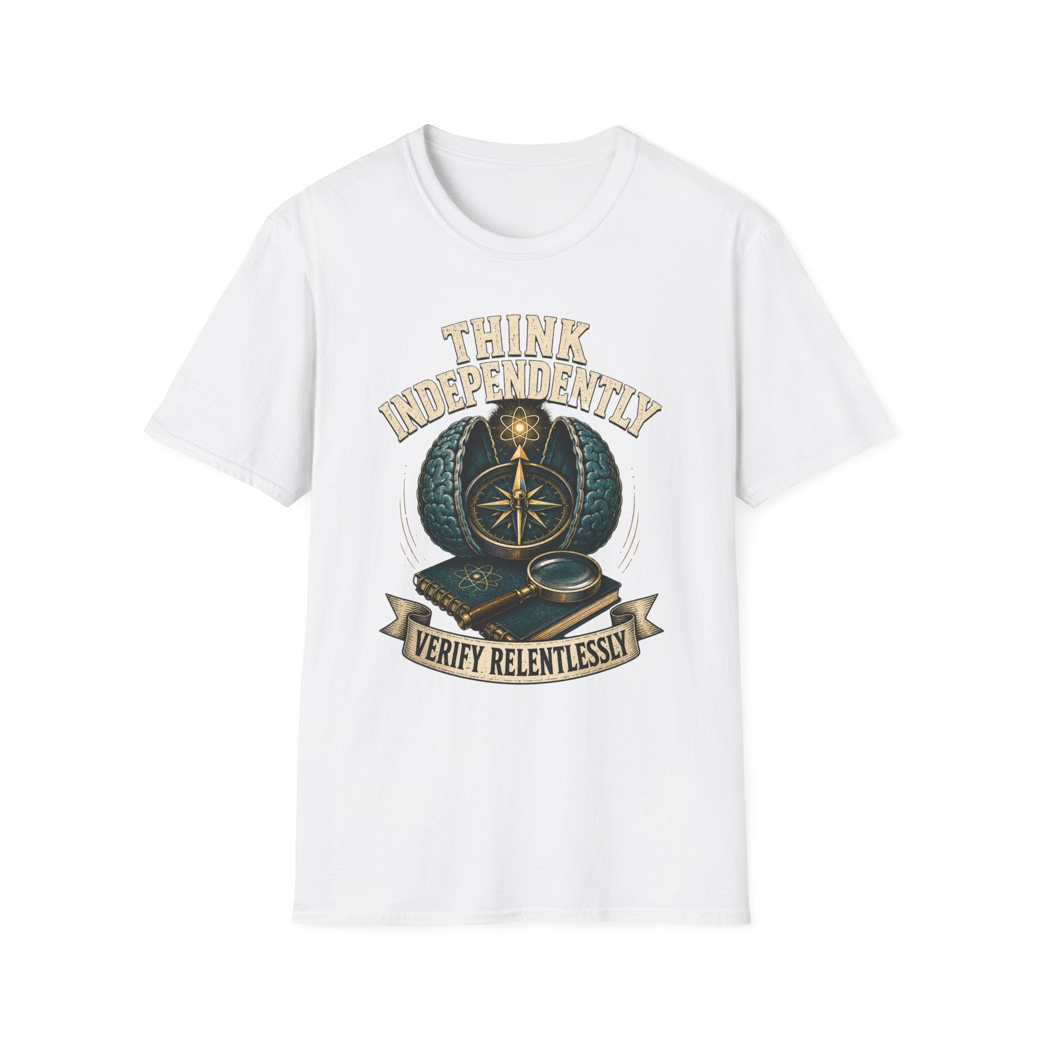 Think Independently T-Shirt — 'Verify Relentlessly' Compass Graphic