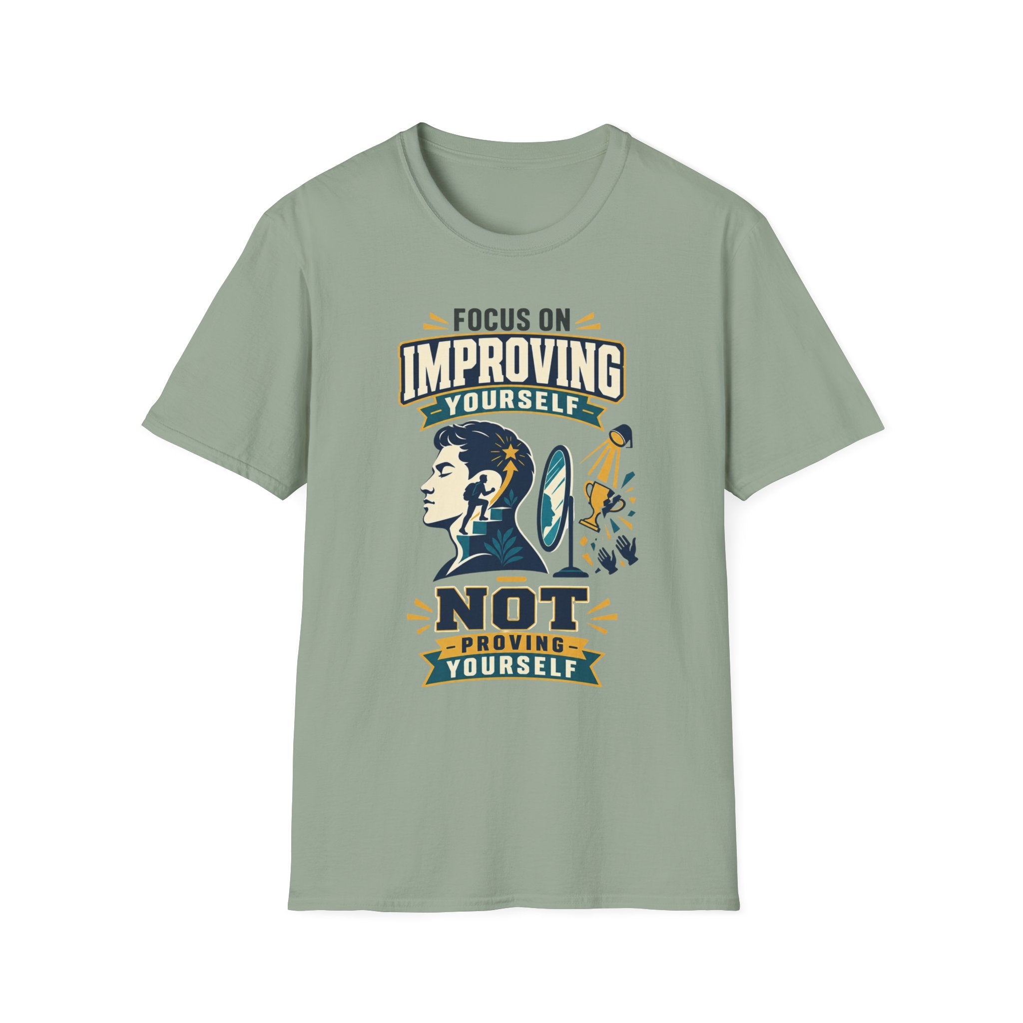 "Focus on Improving Yourself, Not Proving Yourself" Motivational Tee