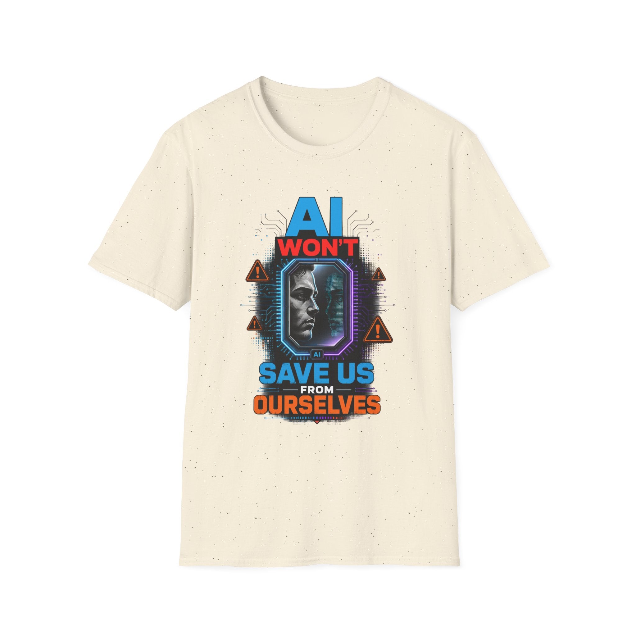 "AI Won't Save Us From Ourselves" Futuristic Tech Statement Tee