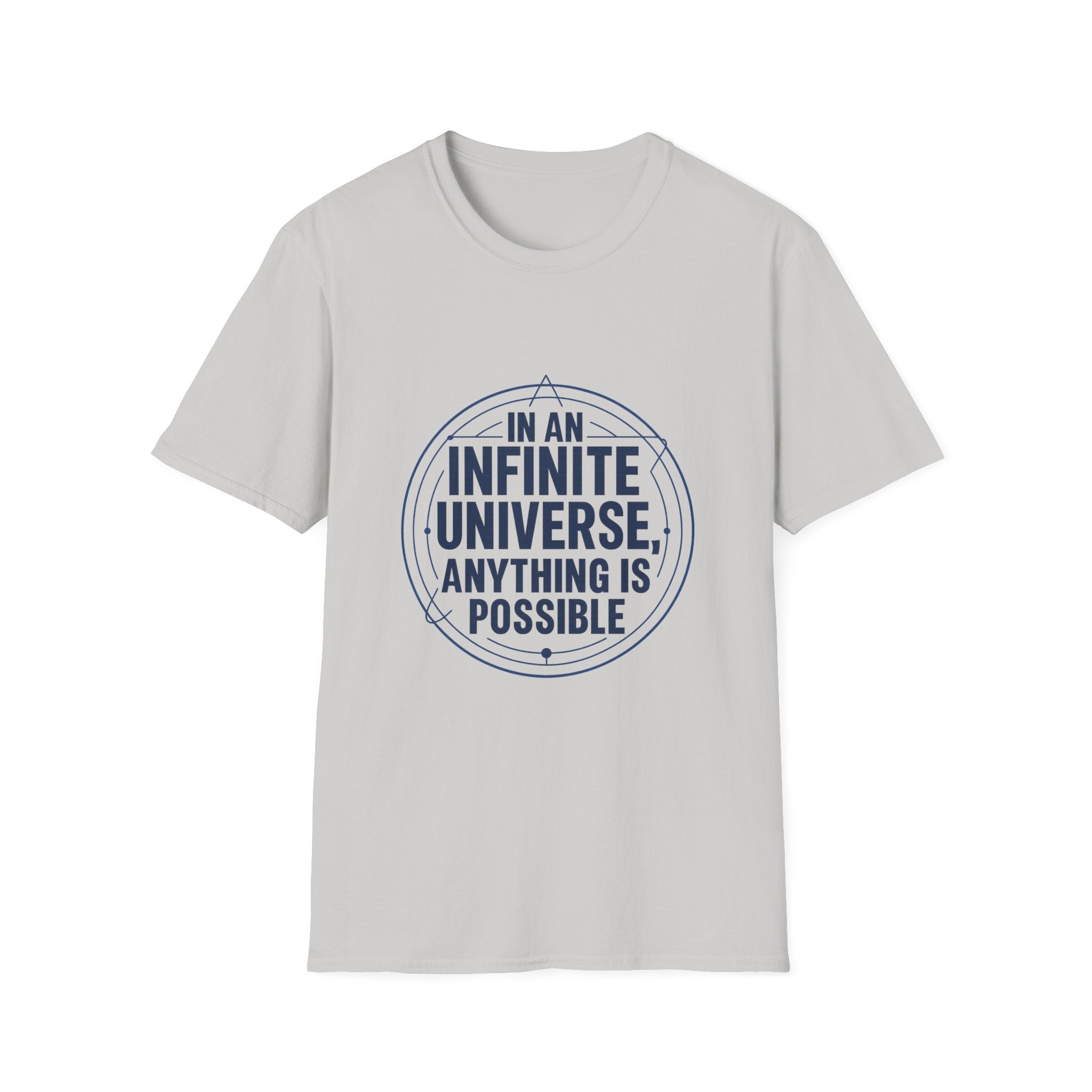 In an Infinite Universe, anything is Possible Unisex Softstyle T-Shirt