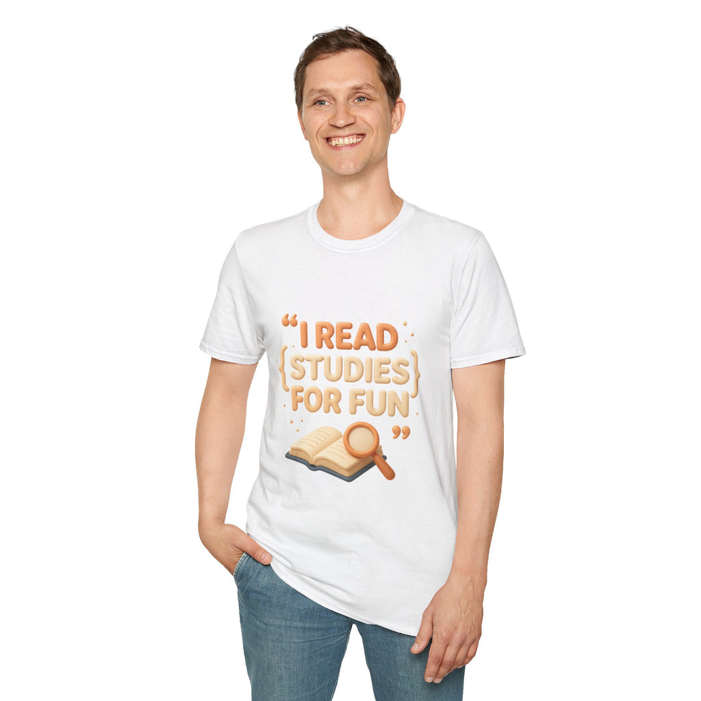 Study Humor T-Shirt — "I Read Studies for Fun" Graphic Tee