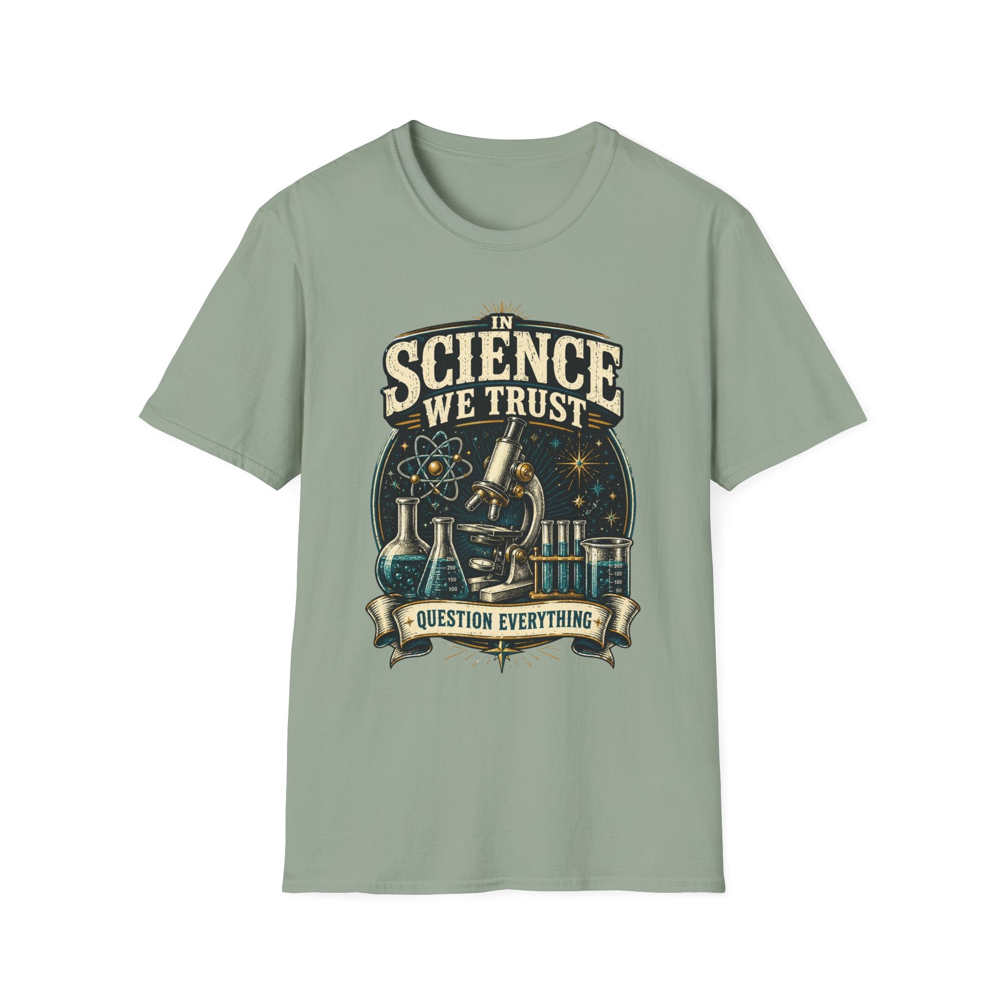 Science We Trust T-Shirt – Question Everything Graphic Tee