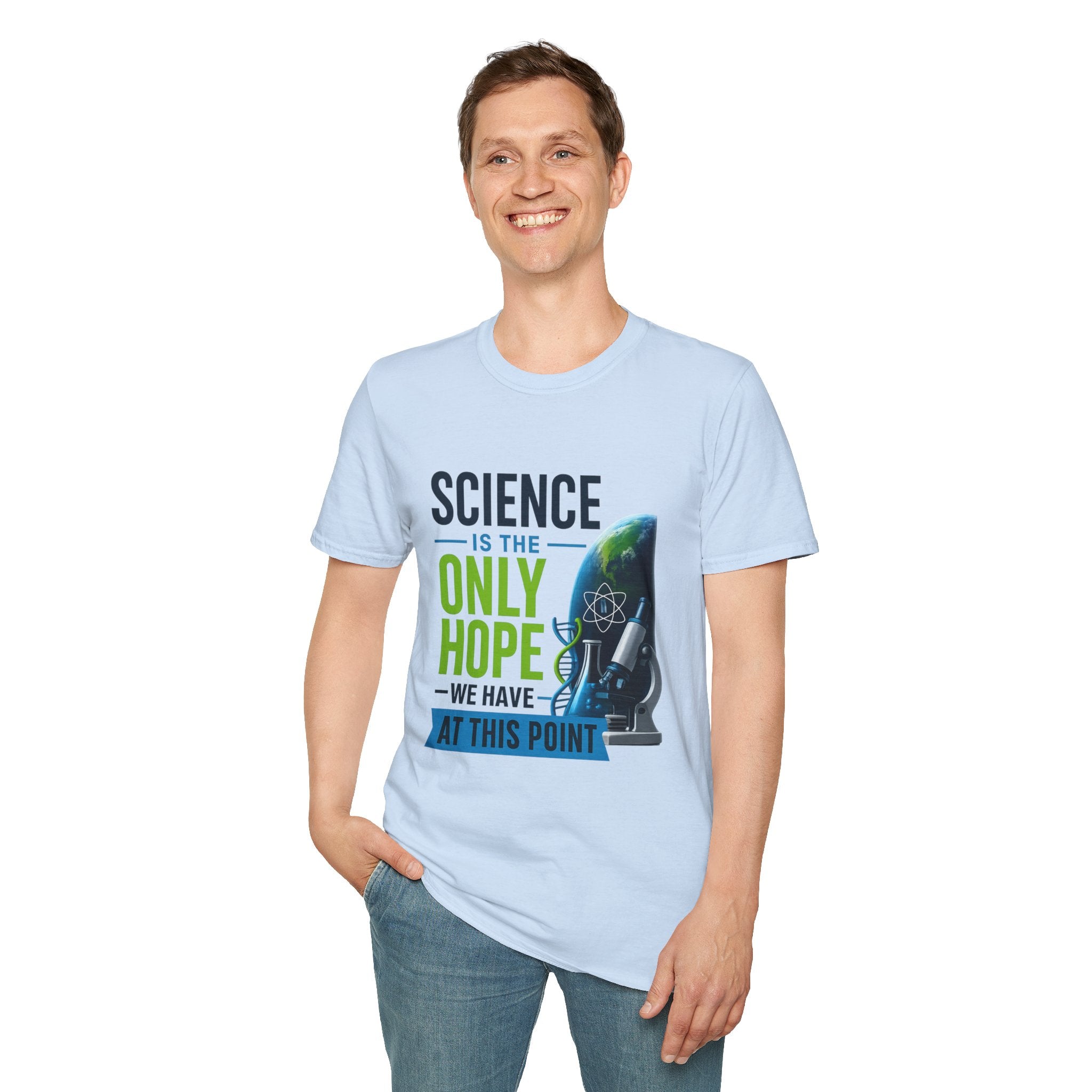 Science Is the Only Hope T-Shirt