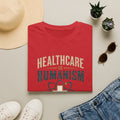 Healthcare Is Humanism T-Shirt — Nursing & Medical Pride Tee