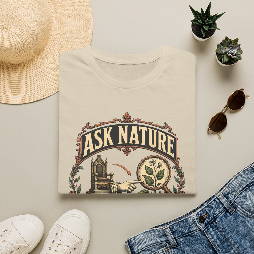 Ask Nature T-Shirt — Botanical 'Ask Nature Not Authority' Eco Graphic Tee