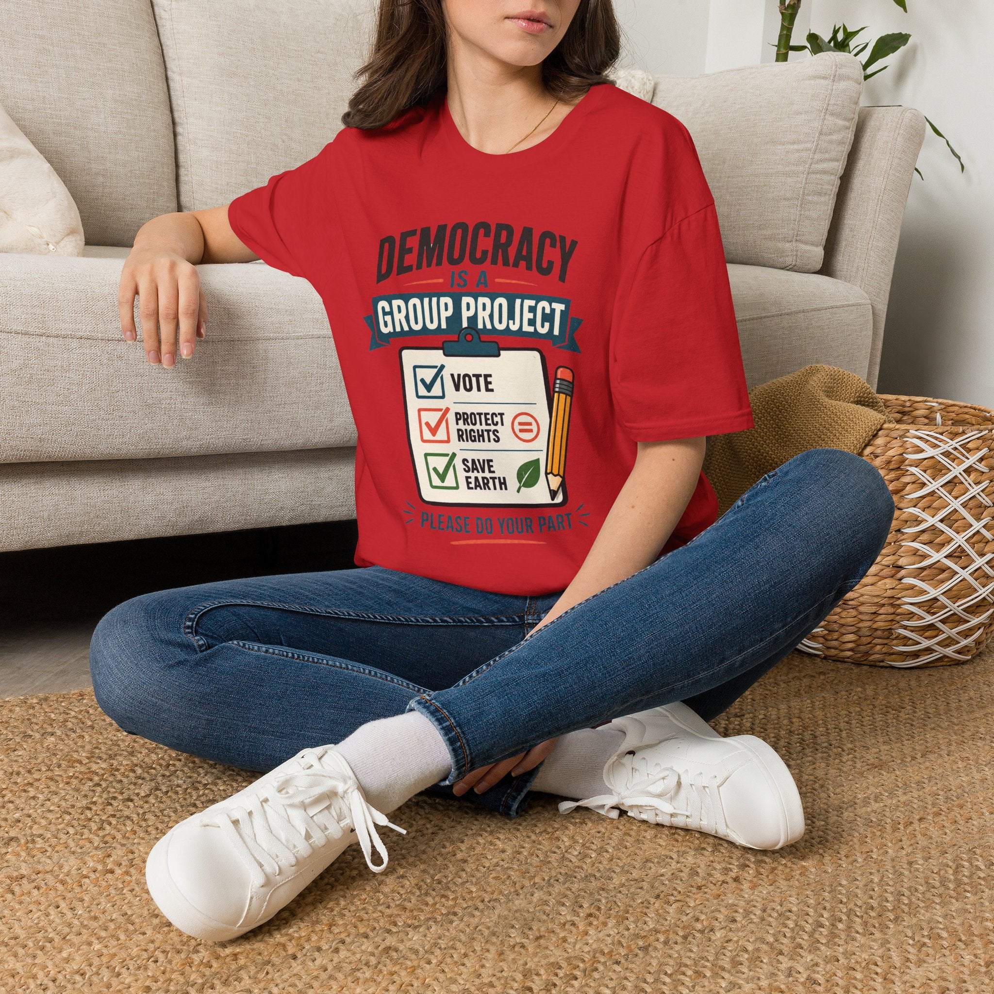 Democracy Is a Group Project T-Shirt — Vote, Protect Rights & Save Earth