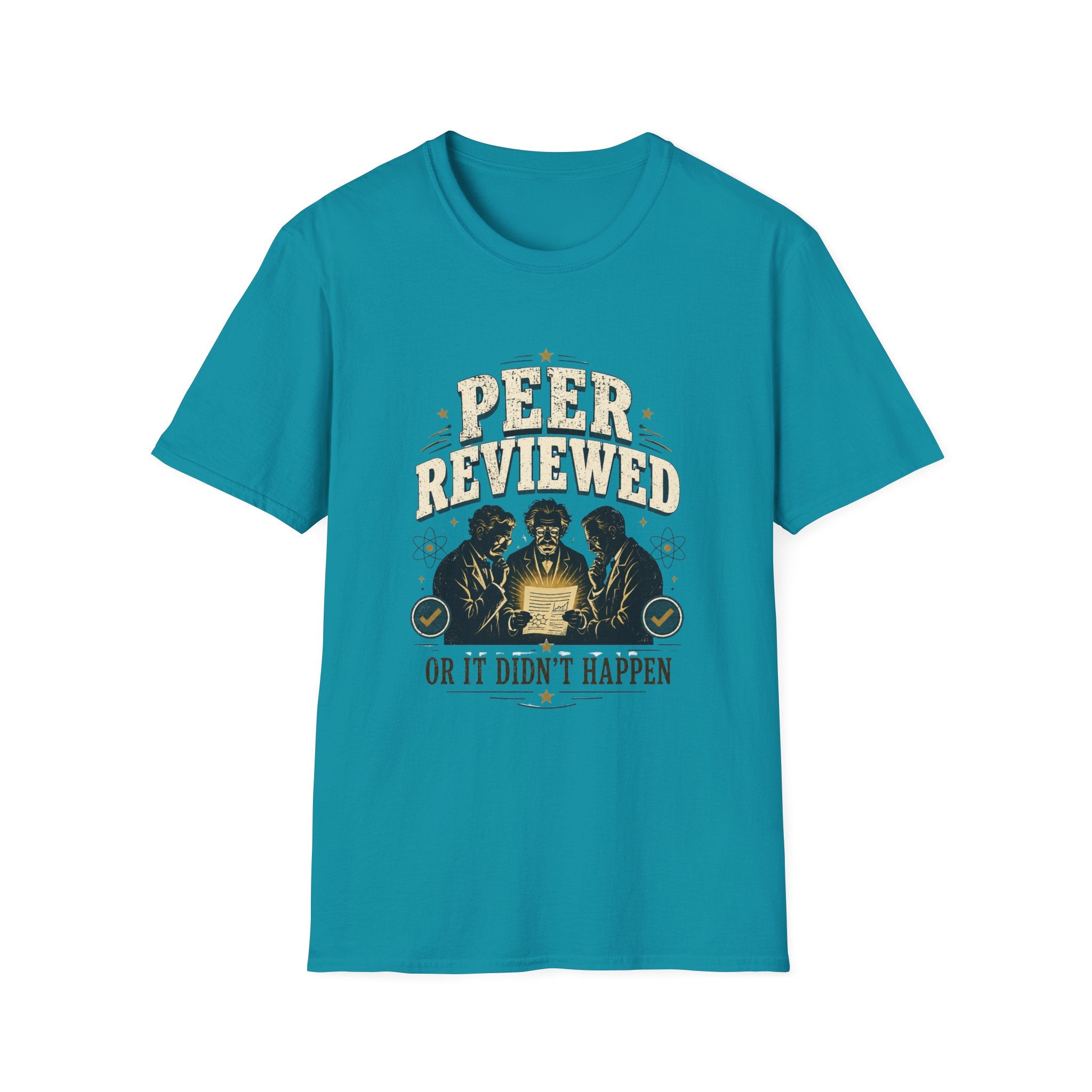 Peer Reviewed T-Shirt — "Peer Reviewed or It Didn’t Happen" Science Humor Tee