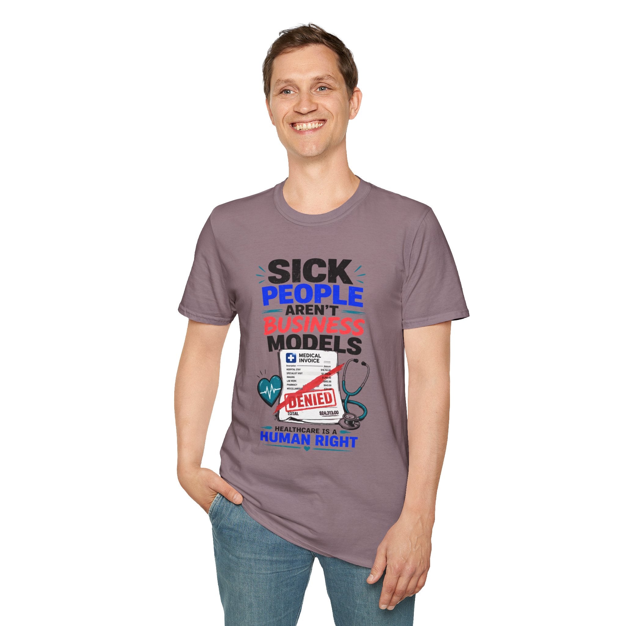 Sick People Aren’t Business Models T-Shirt — Healthcare Is a Human Right Tee