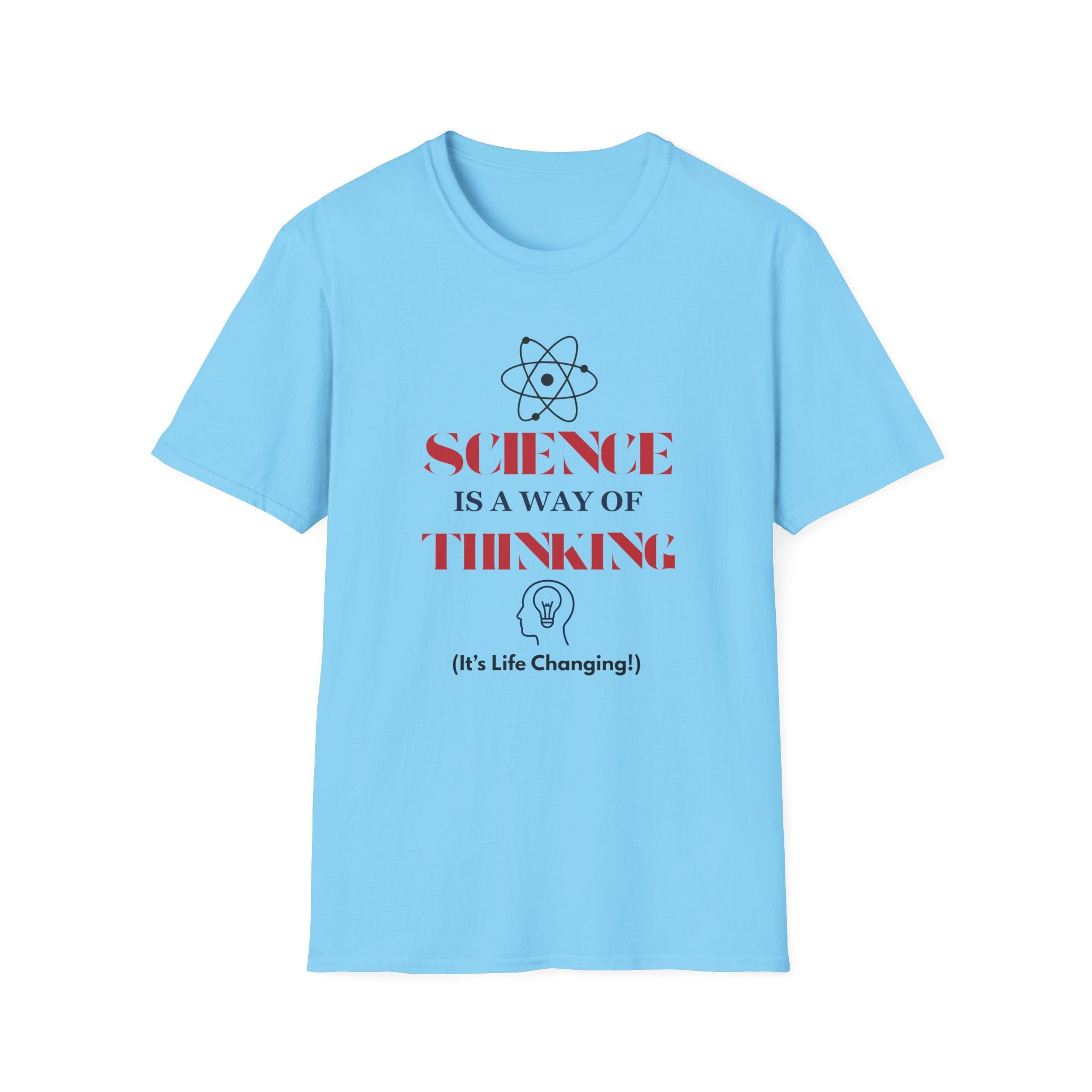 Science Is a Way of Thinking T-Shirt — Atom Graphic STEM Tee