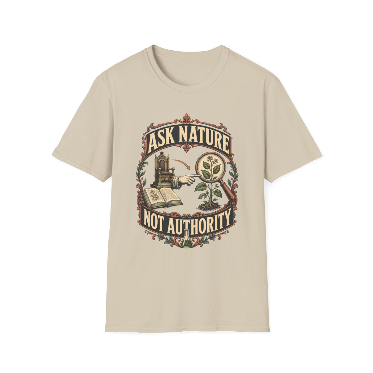Ask Nature T-Shirt — Botanical 'Ask Nature Not Authority' Eco Graphic Tee