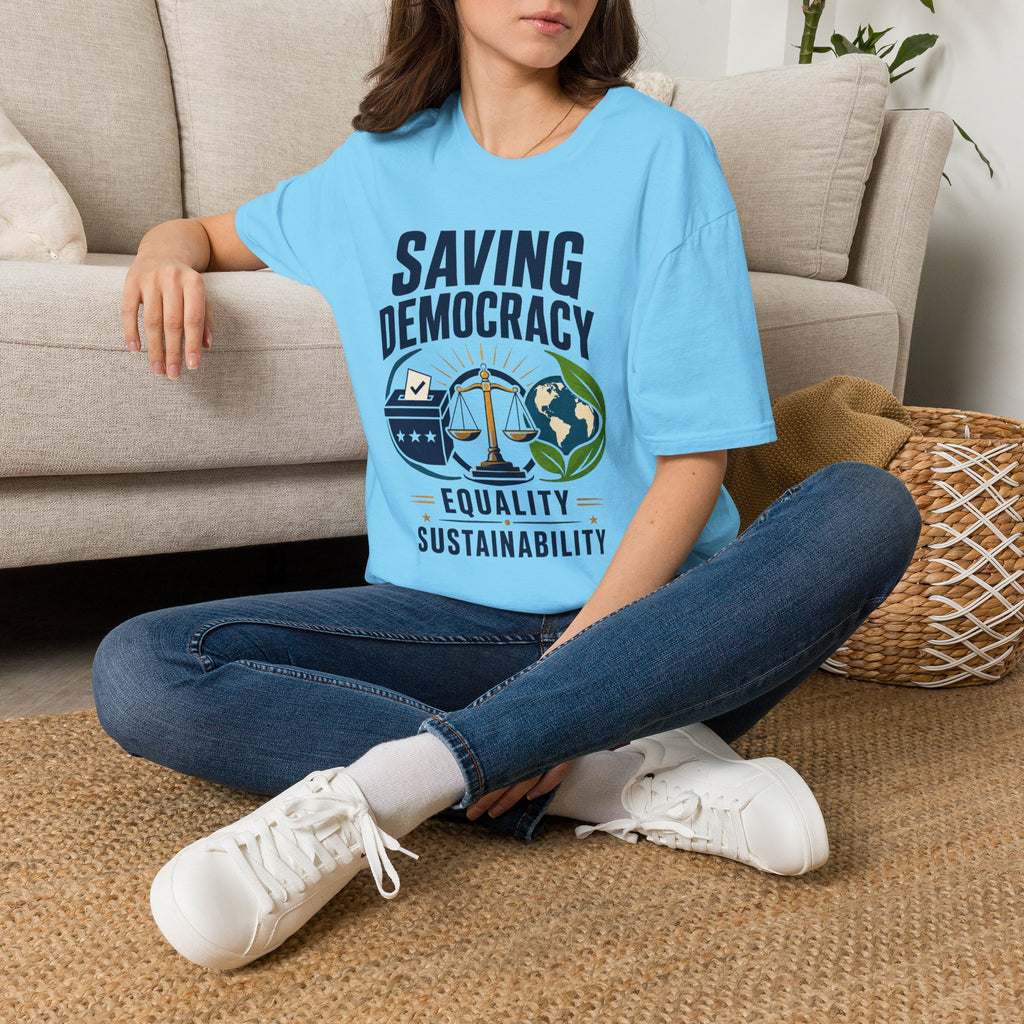Saving Democracy T-Shirt — Equality & Sustainability Graphic Tee
