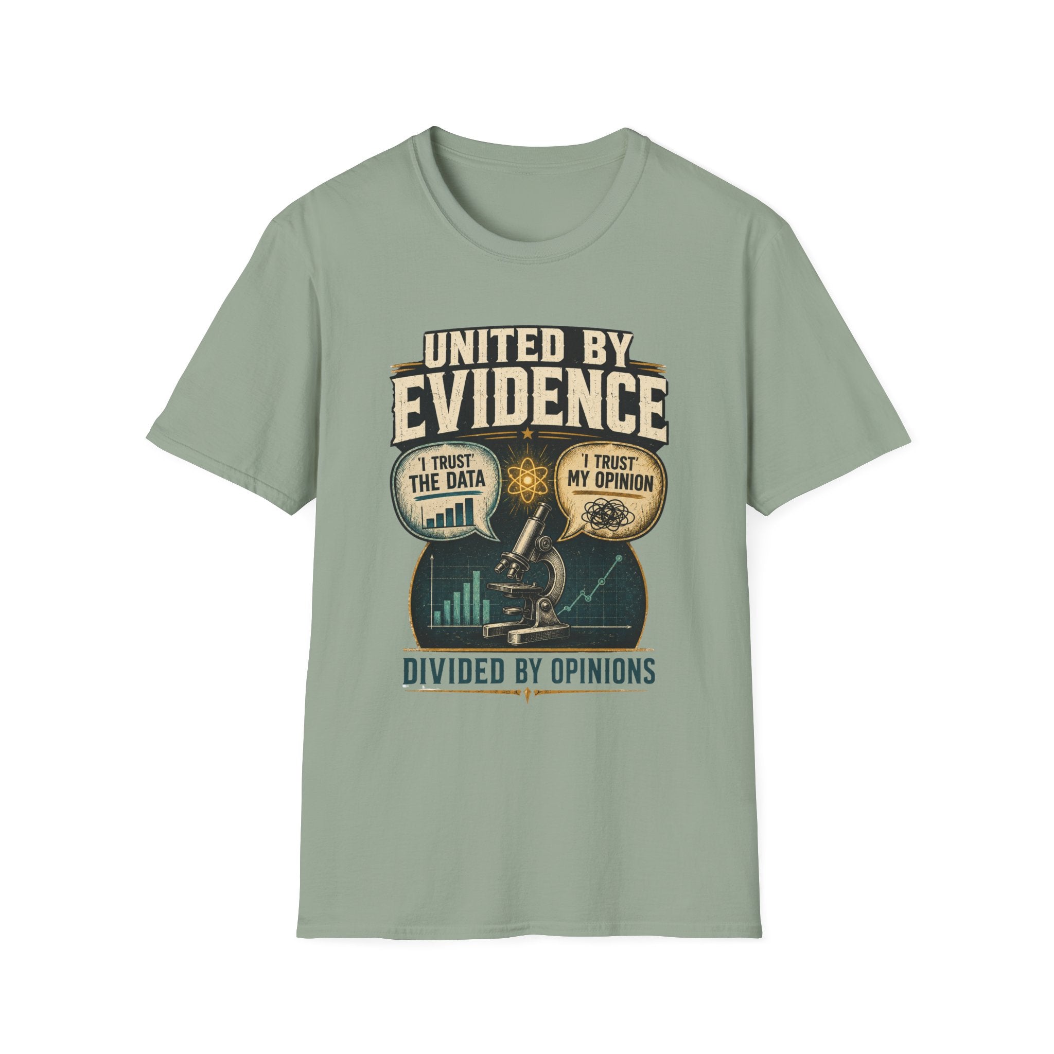 United by Evidence T-Shirt — I Trust the Data / I Trust My Opinion Graphic Tee