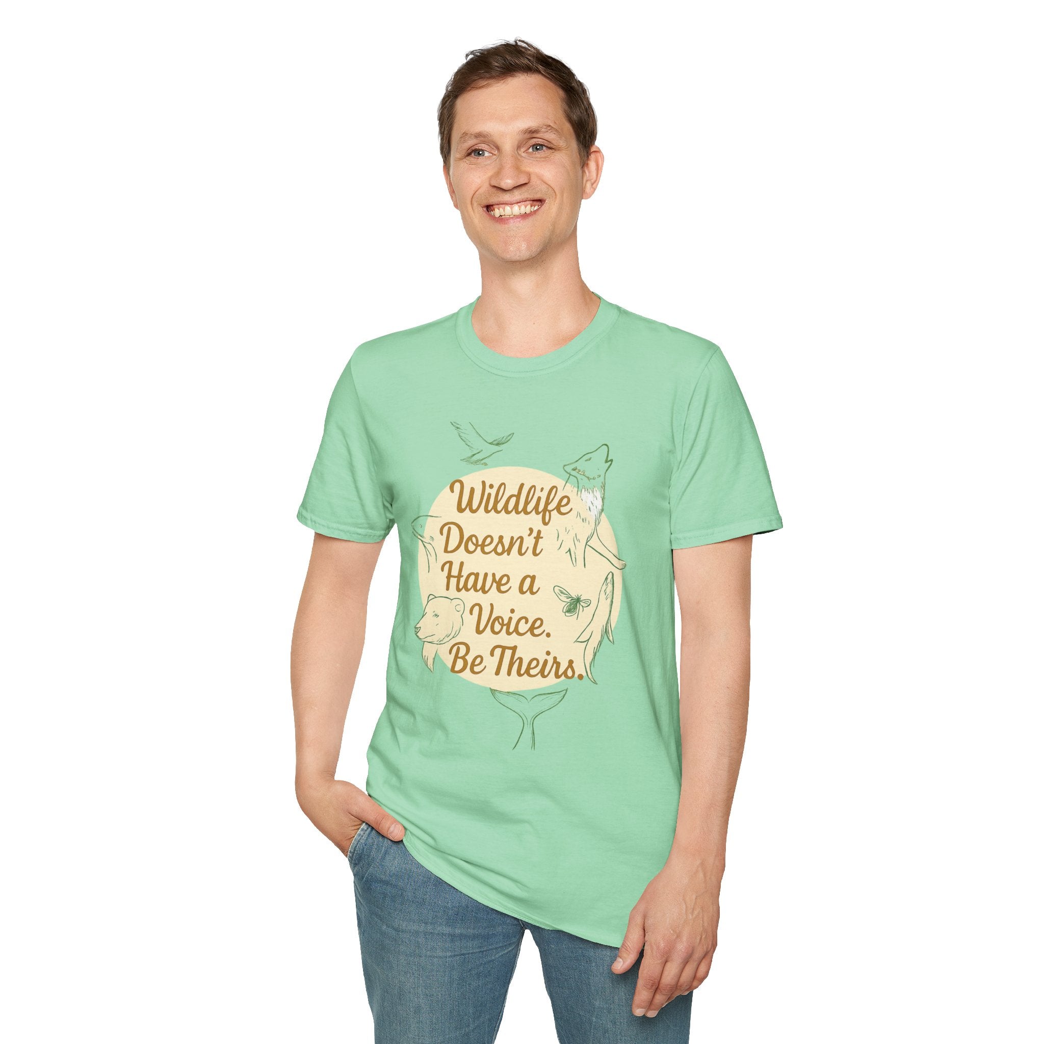 Wildlife Doesn't Have a Voice Be Theirs T-Shirt