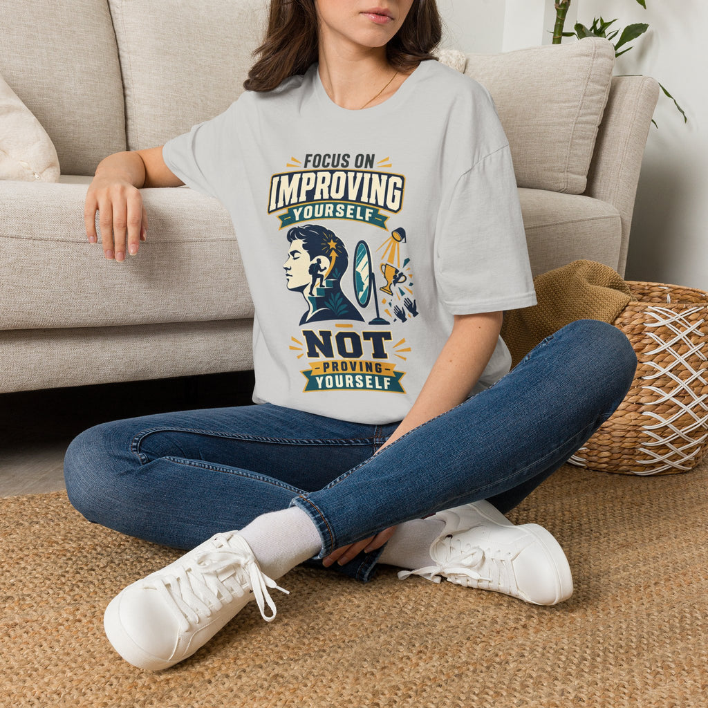 "Focus on Improving Yourself, Not Proving Yourself" Motivational Tee