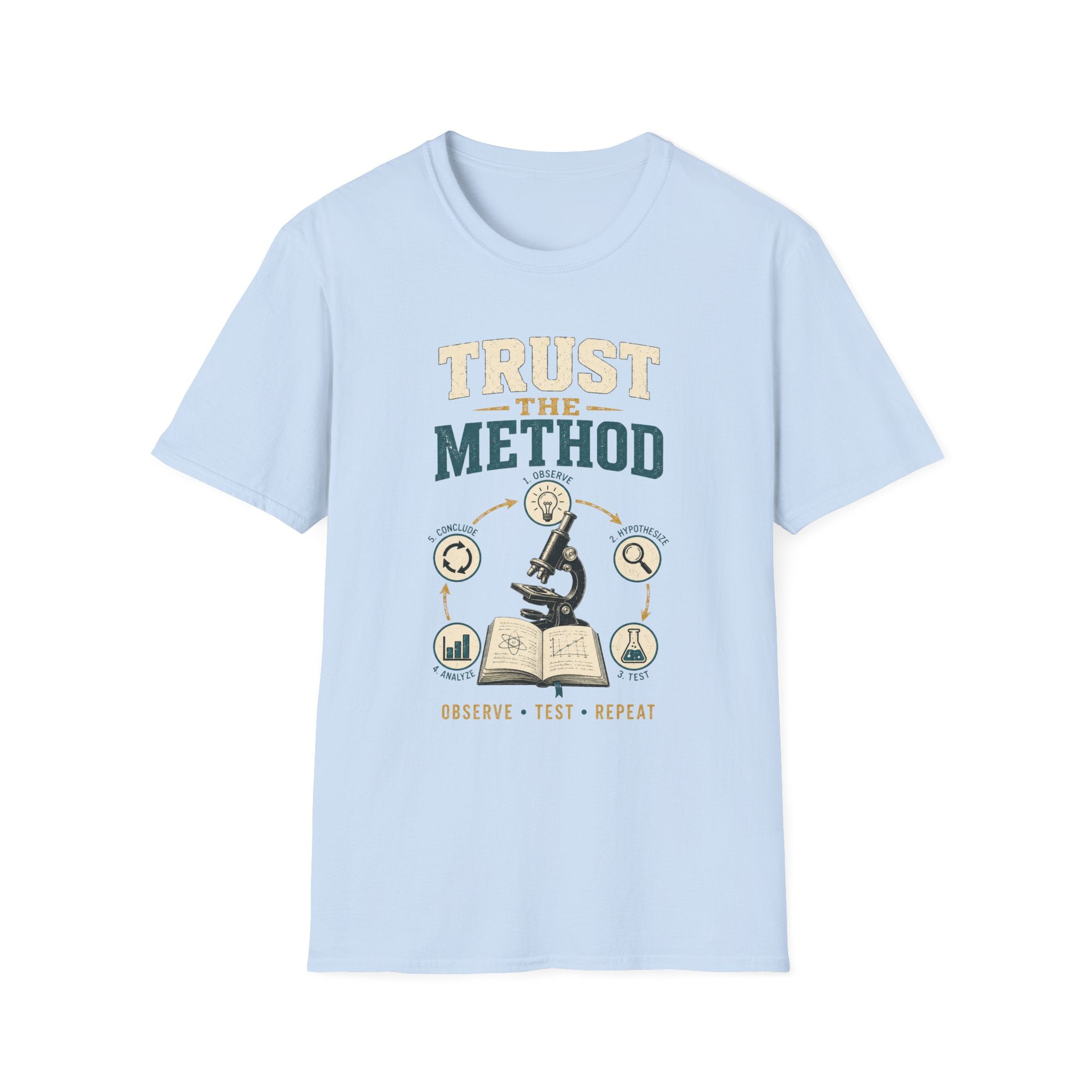 Trust The Method T-Shirt — Inspirational Science & Study Graphic Tee