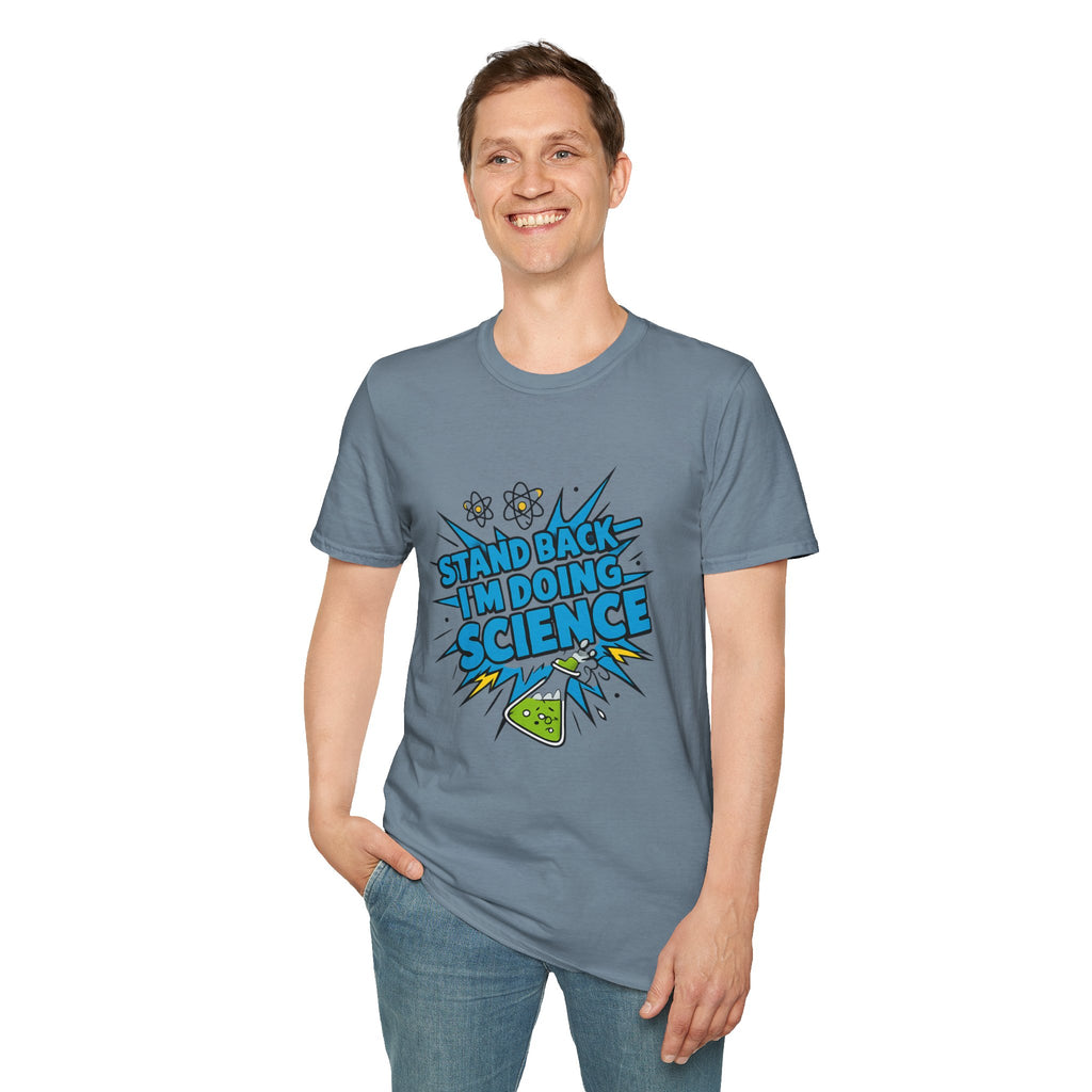 Science T-Shirt — “Stand Back I’m Doing Science” Graphic Tee