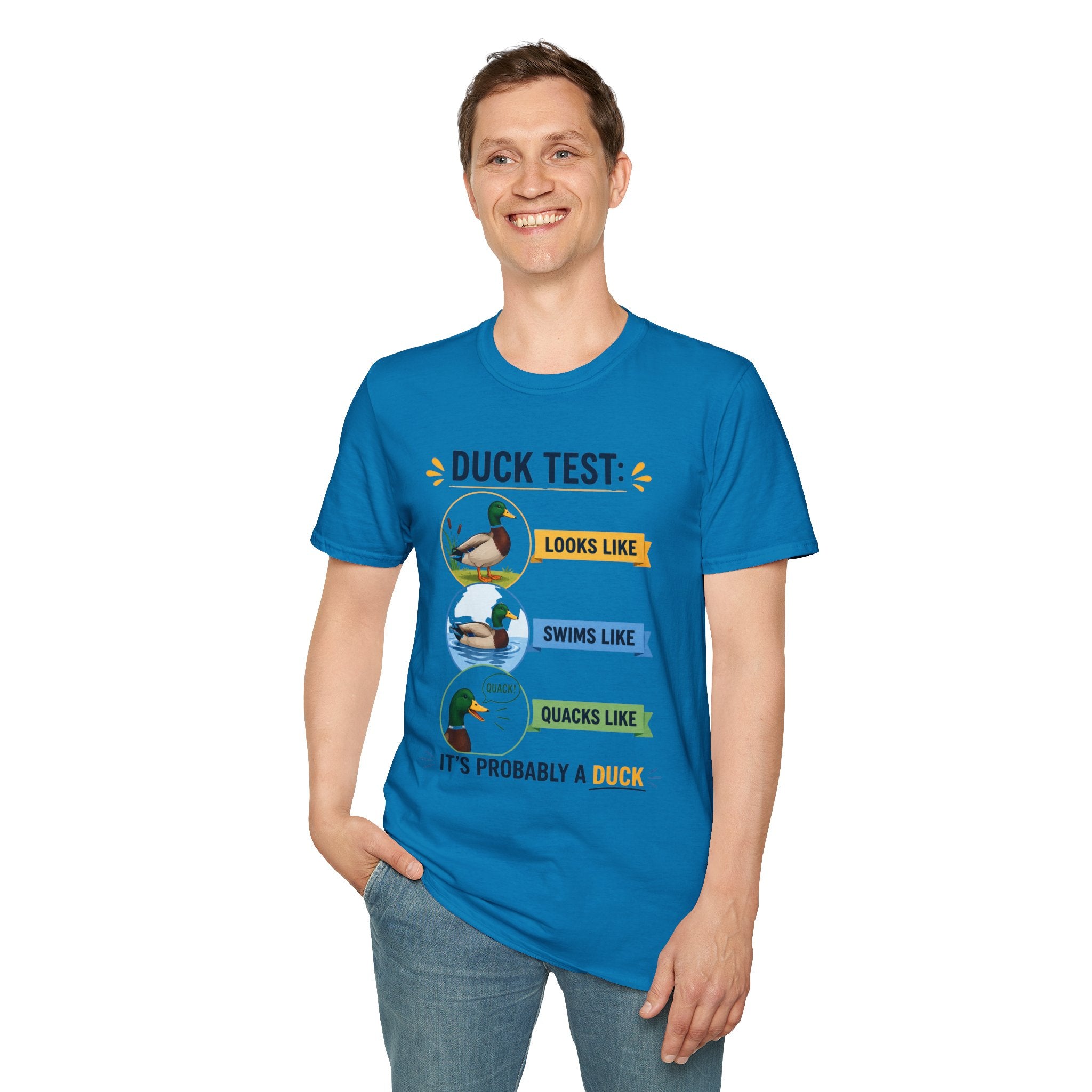 Duck Test T-Shirt — Funny “Looks Like, Swims Like, Quacks Like” Graphic Tee for Duck Lovers