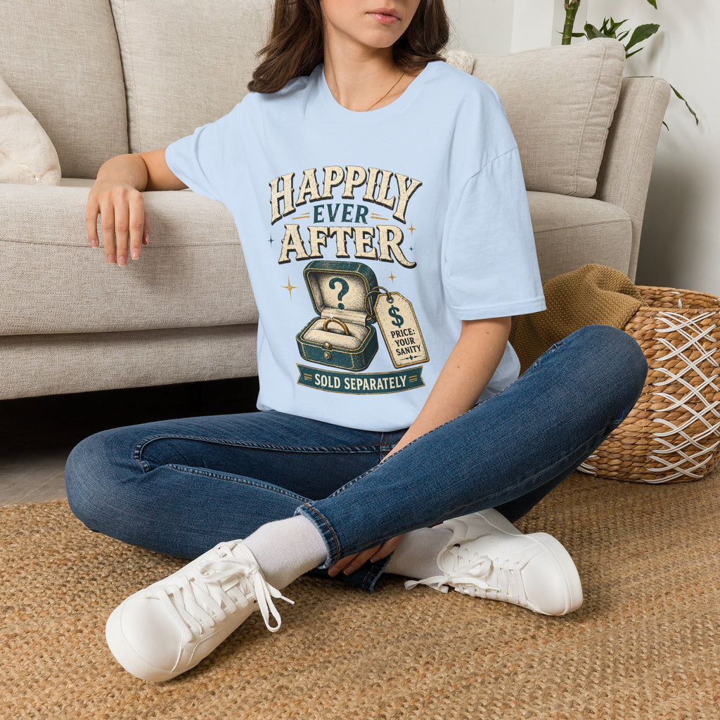 Happily Ever After T-Shirt — Funny Engagement/Marriage Proposal Tee (Ring Box, “Sold Separately” Design)