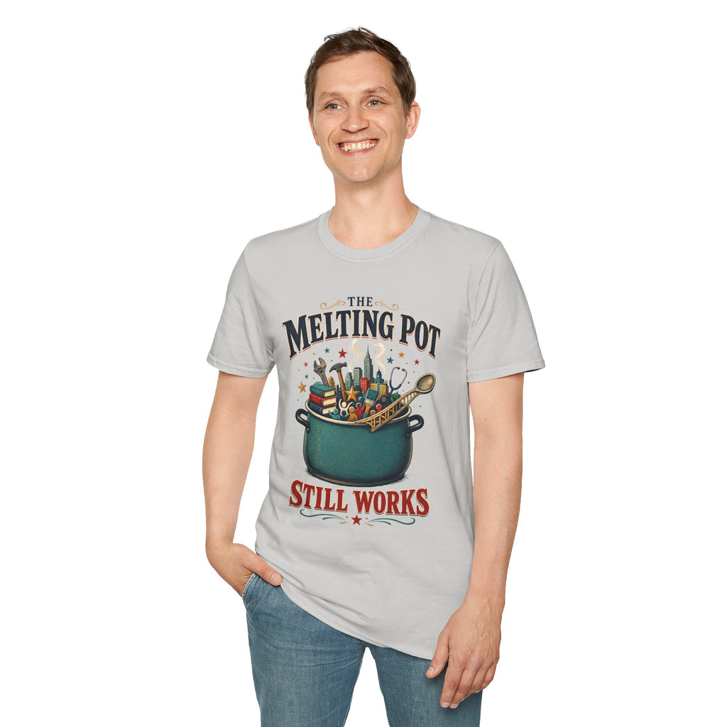 T-Shirt — "The Melting Pot Still Works" Multicultural Unity Tee