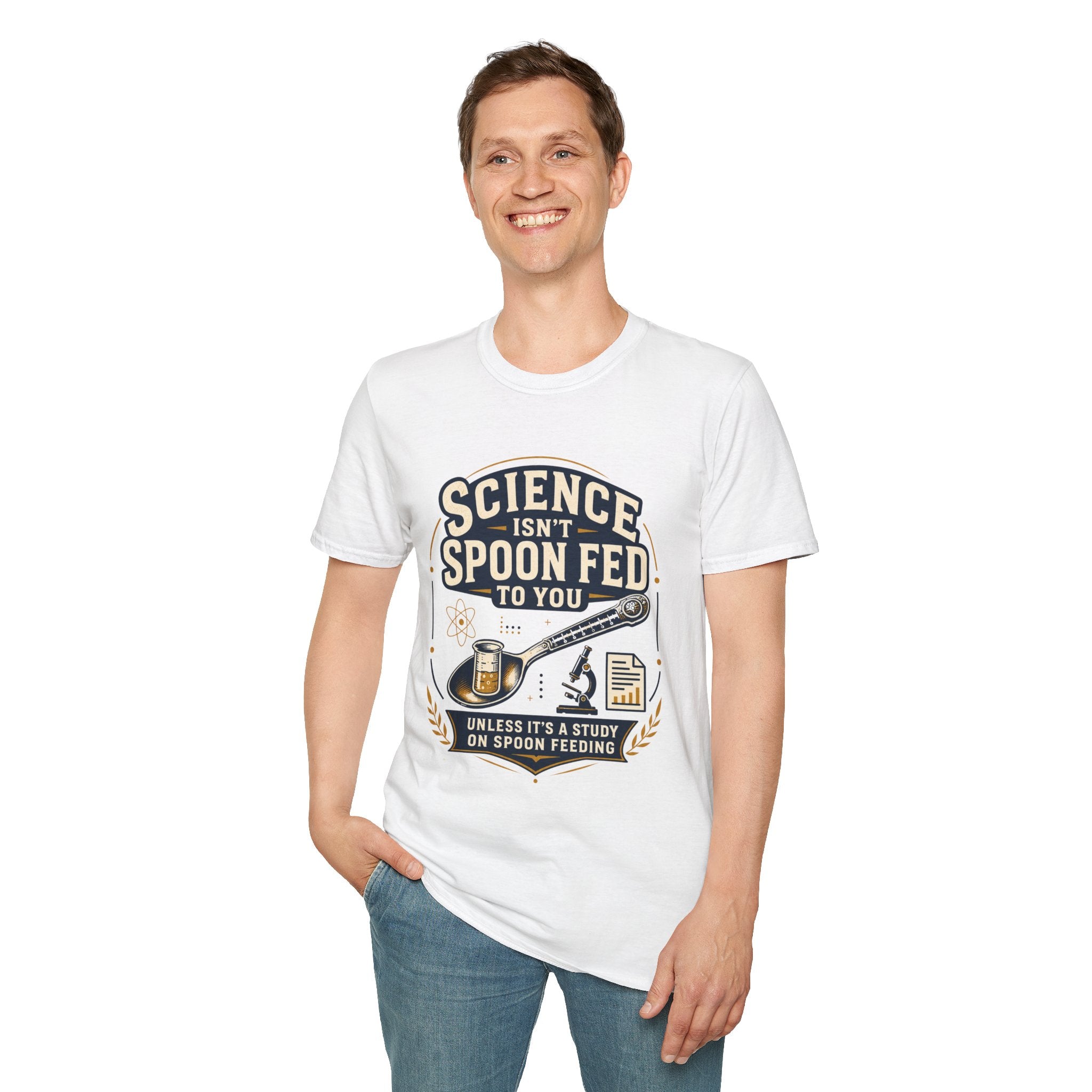 Science Isn't Spoon Fed T‑Shirt — Funny Science Quote Tee for Students & Teachers