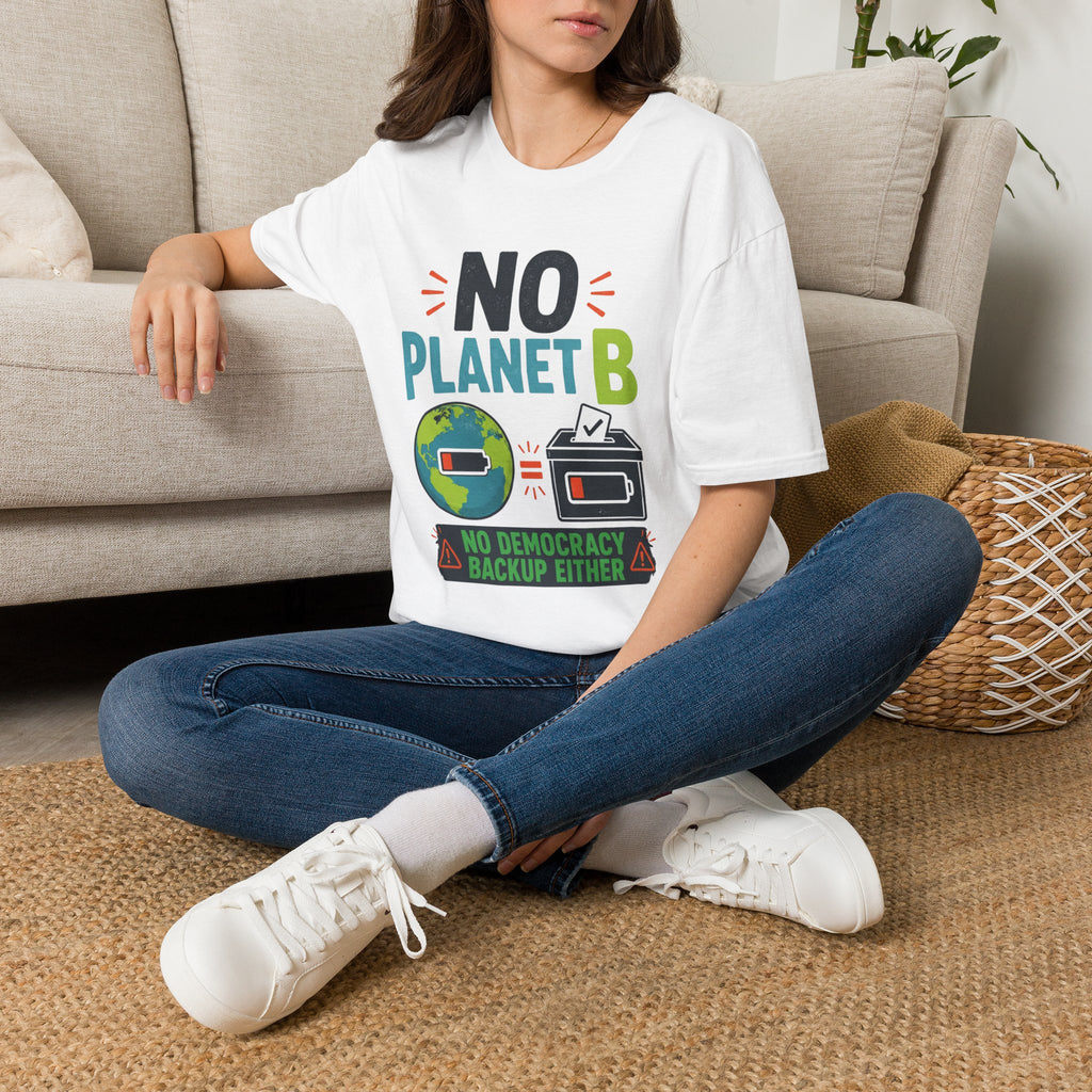 No Planet B T-Shirt — Eco Activist Climate Change Tee