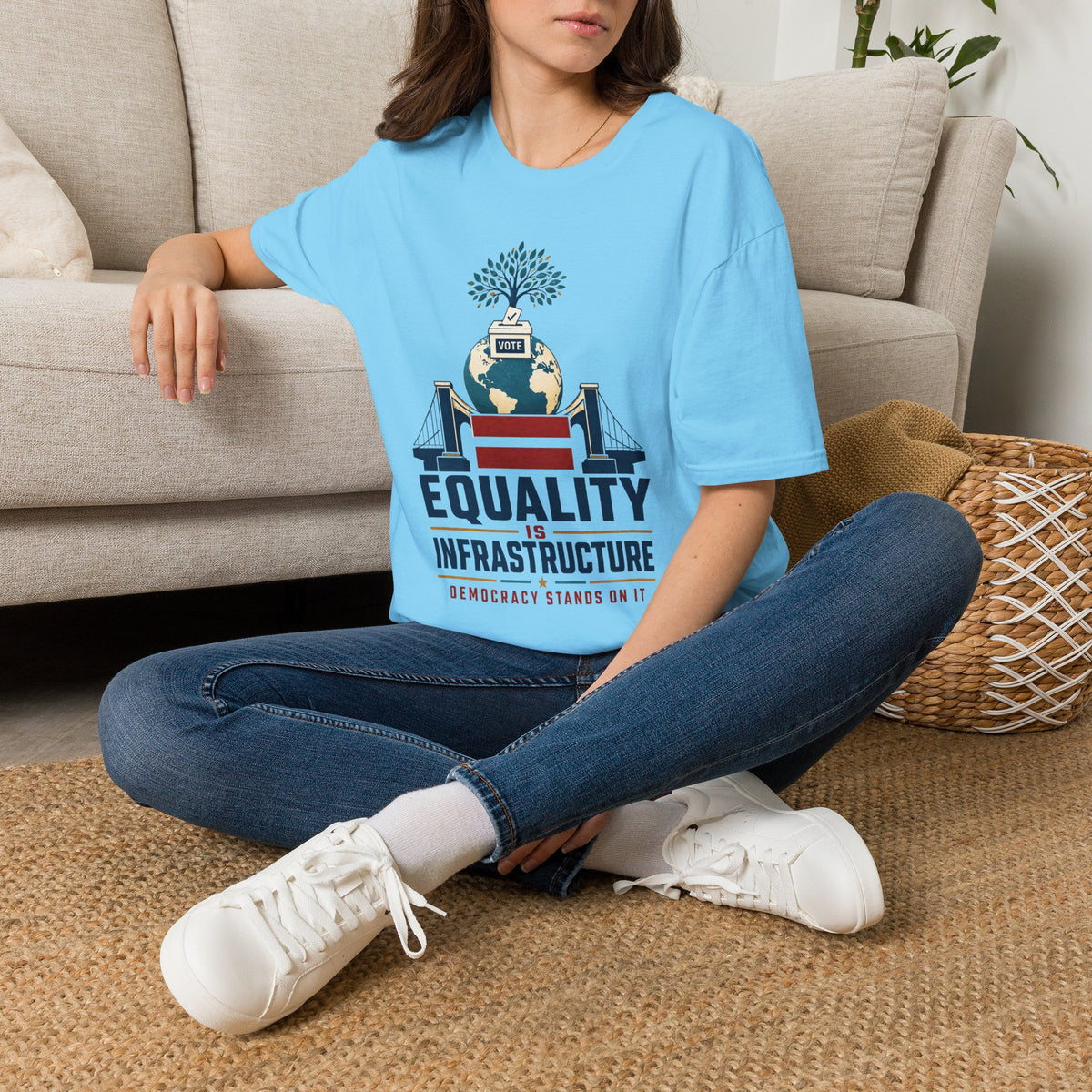 Equality Is Infrastructure T‑Shirt — Vote & Democracy Graphic Tee