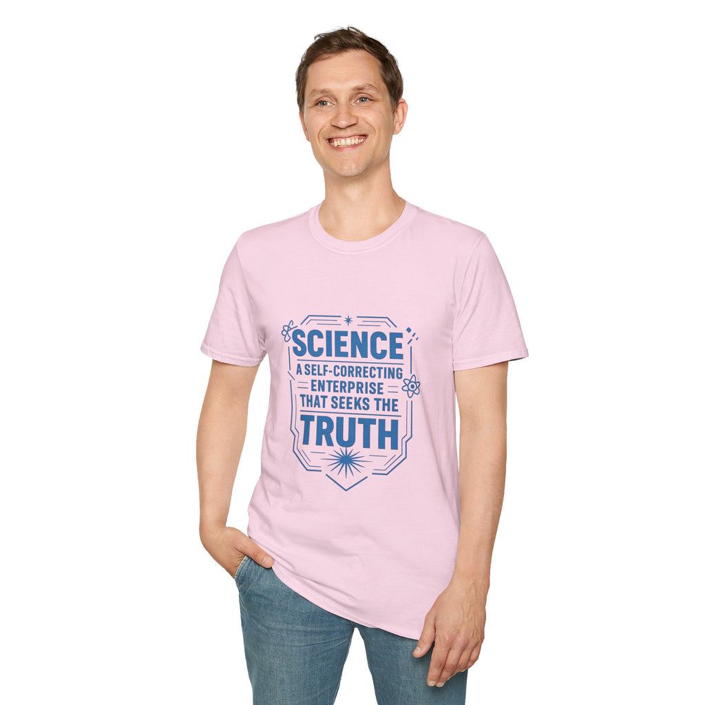 Science T-Shirt — “Science: A Self-Correcting Enterprise That Seeks the Truth”