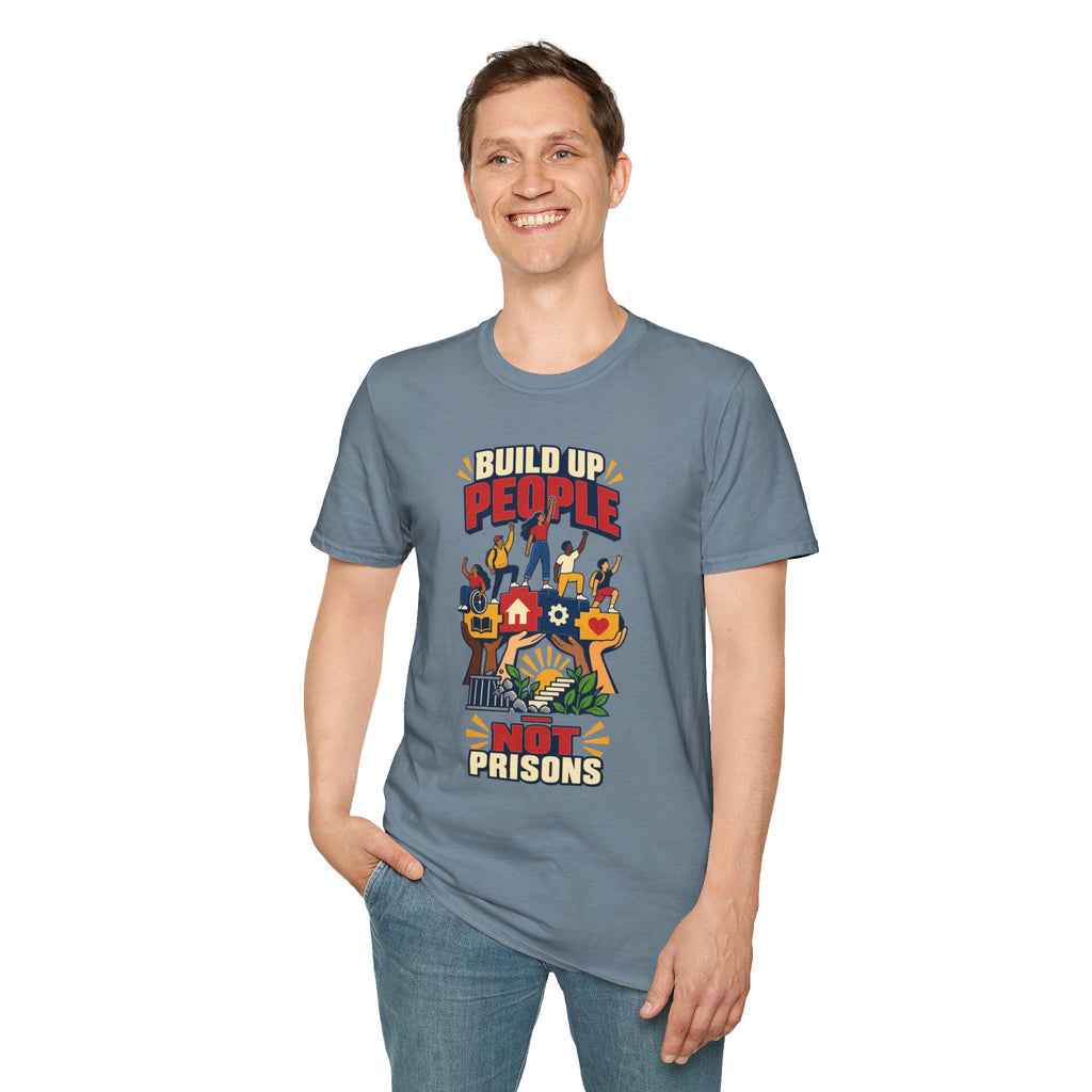 "Build Up People Not Prisons" Social Justice Graphic Tee