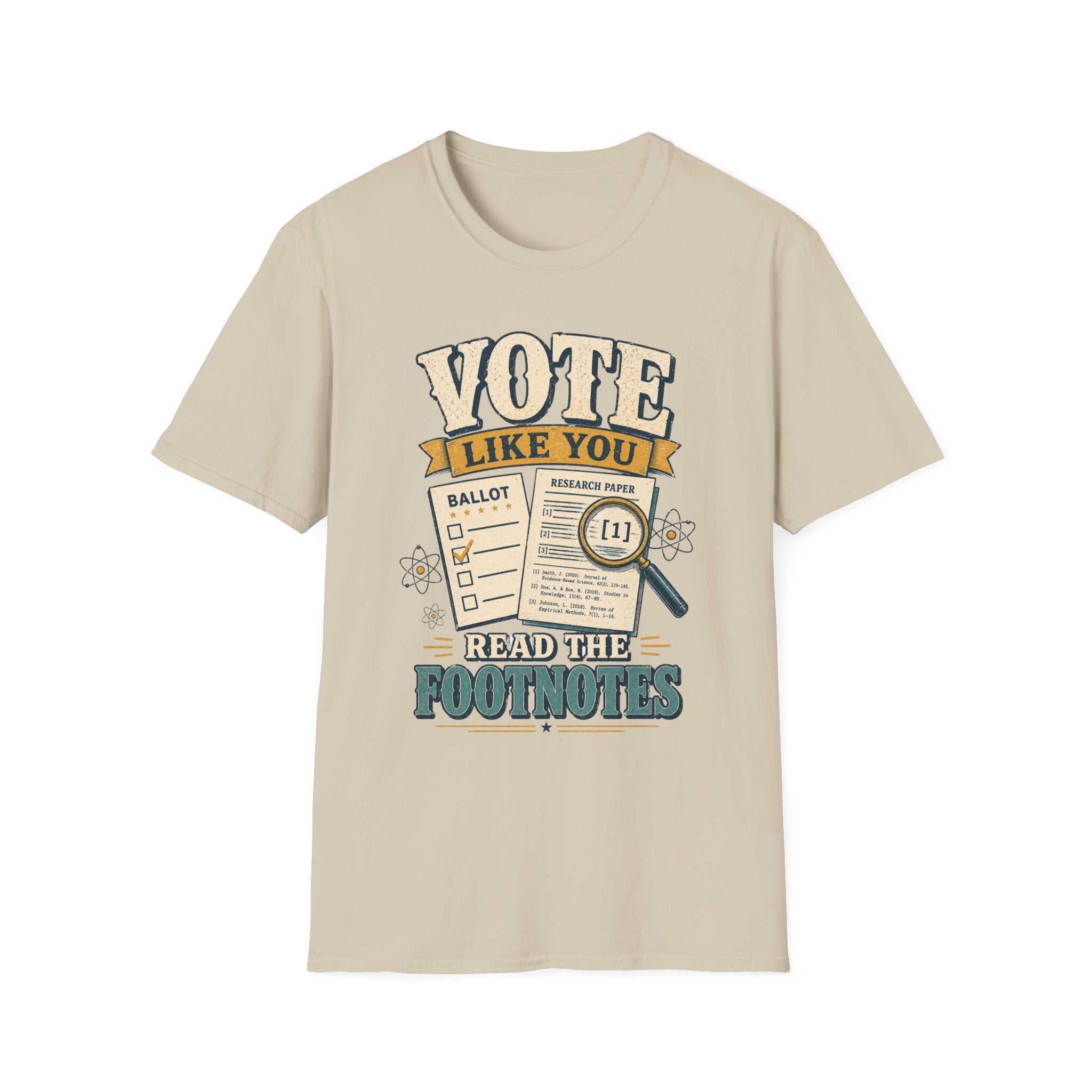 Vote Like You Read the Footnotes T-Shirt — Political Awareness Voter Tee