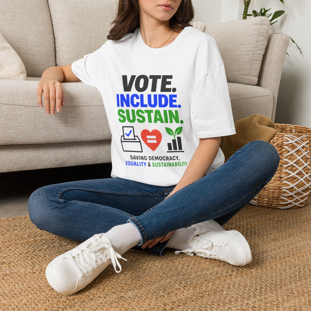 Vote. Include. Sustain. T-Shirt — Voter Rights, Inclusion & Sustainability Tee
