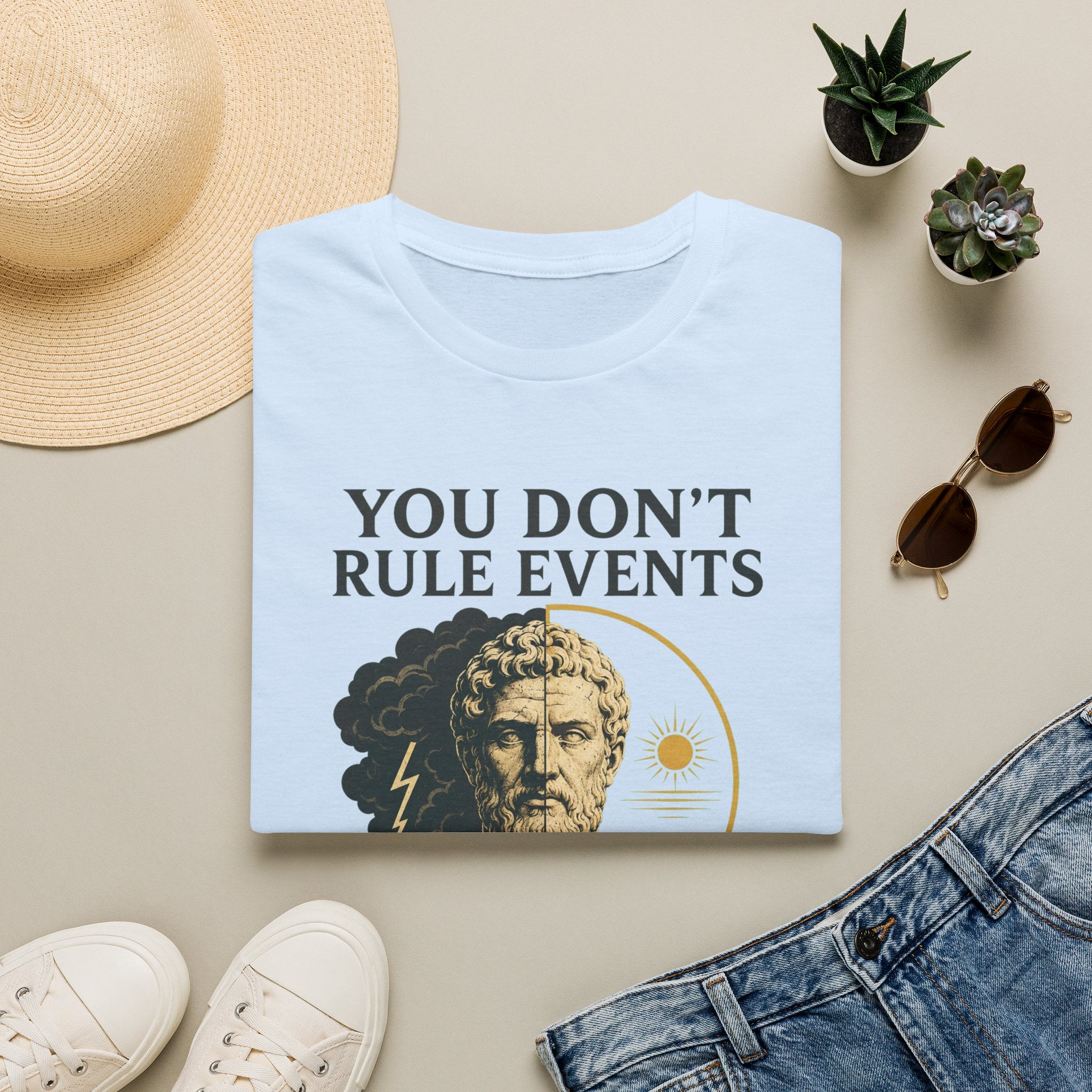 Stoic Quote T-Shirt — "You Don't Rule Events, Rule Your Response"