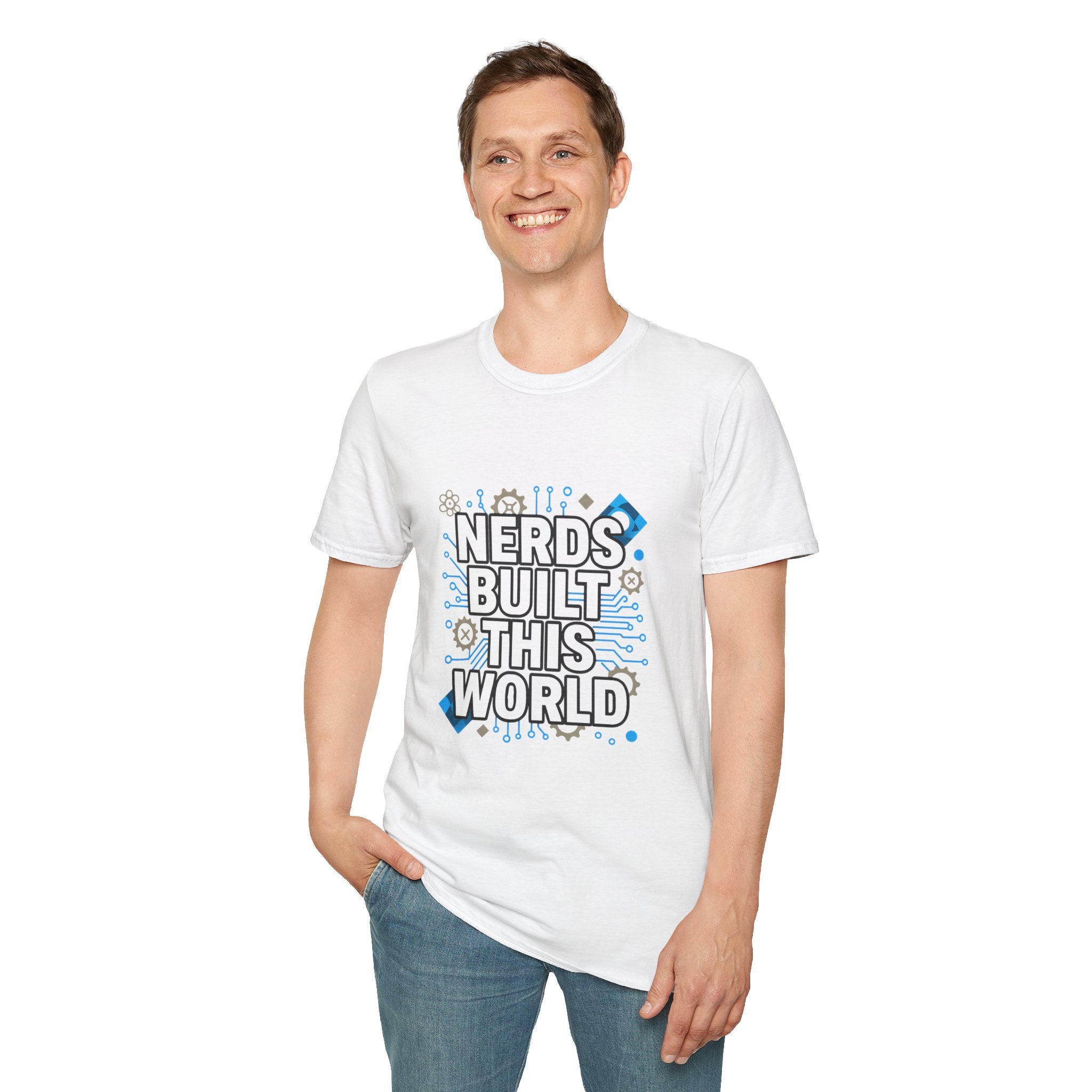 Nerds Built This World T-Shirt — Geek Science Tech Tee
