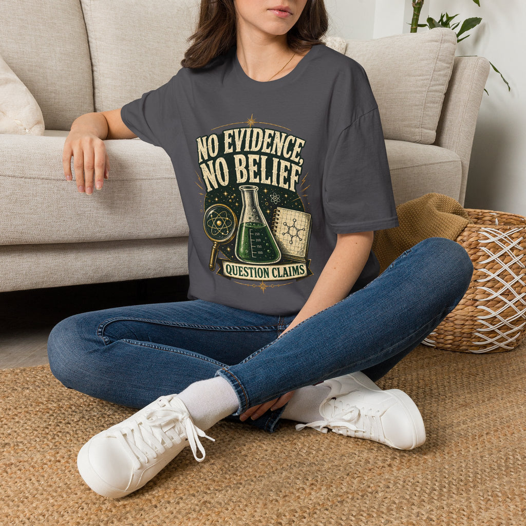 No Evidence No Belief Science T-Shirt — Question Claims Graphic Tee