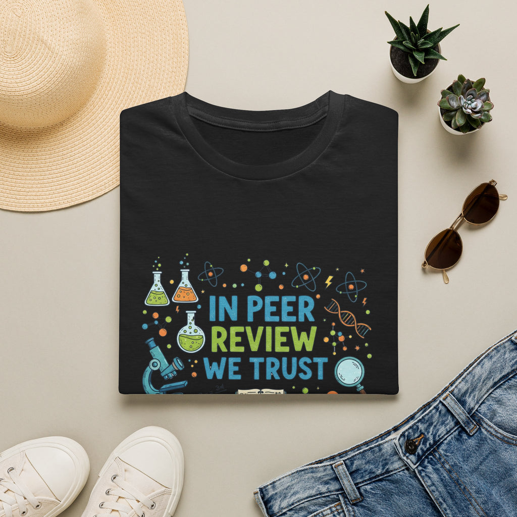 Science T-Shirt — "In Peer Review We Trust" Graphic Tee for Researchers & Science Lovers