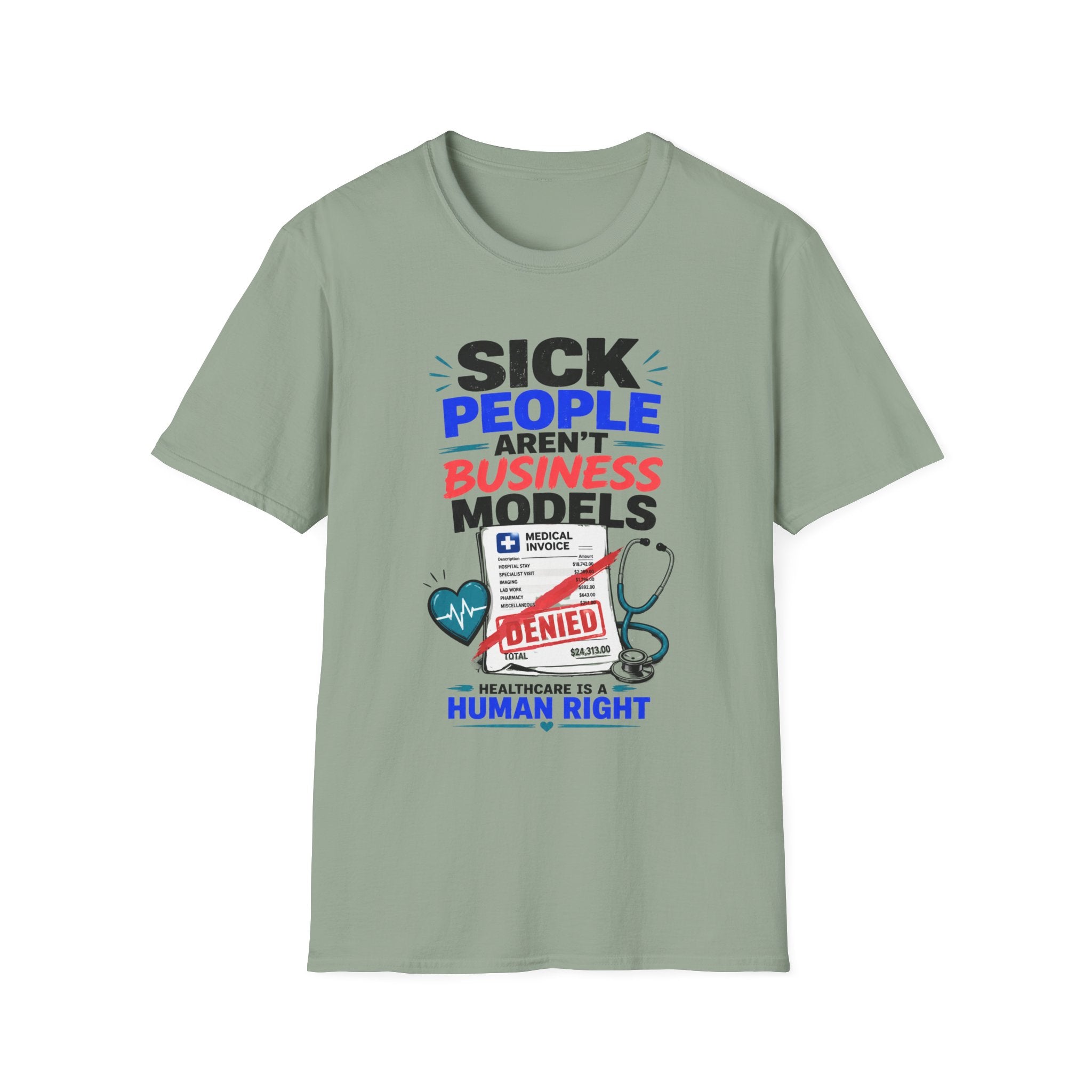 Sick People Aren’t Business Models T-Shirt — Healthcare Is a Human Right Tee